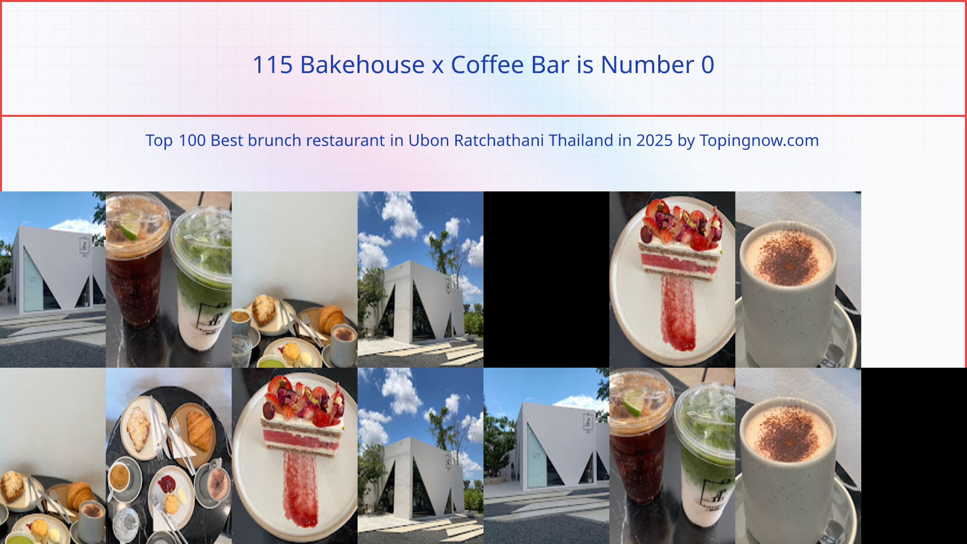 115 Bakehouse x Coffee Bar: Top 100 Best brunch restaurant in Ubon Ratchathani Thailand in 2025