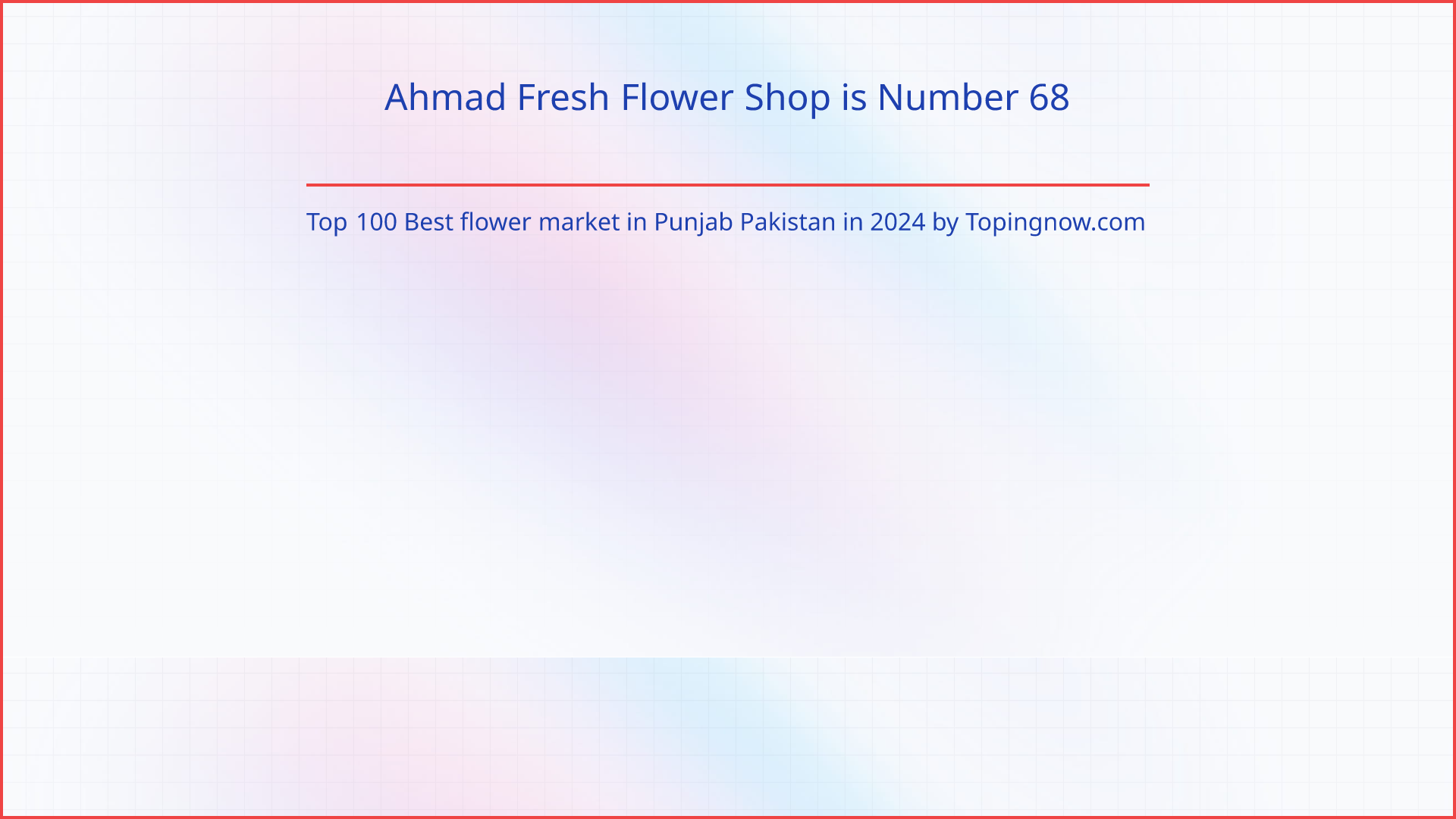 Ahmad Fresh Flower Shop: Top 100 Best flower market in Punjab Pakistan in 2025
