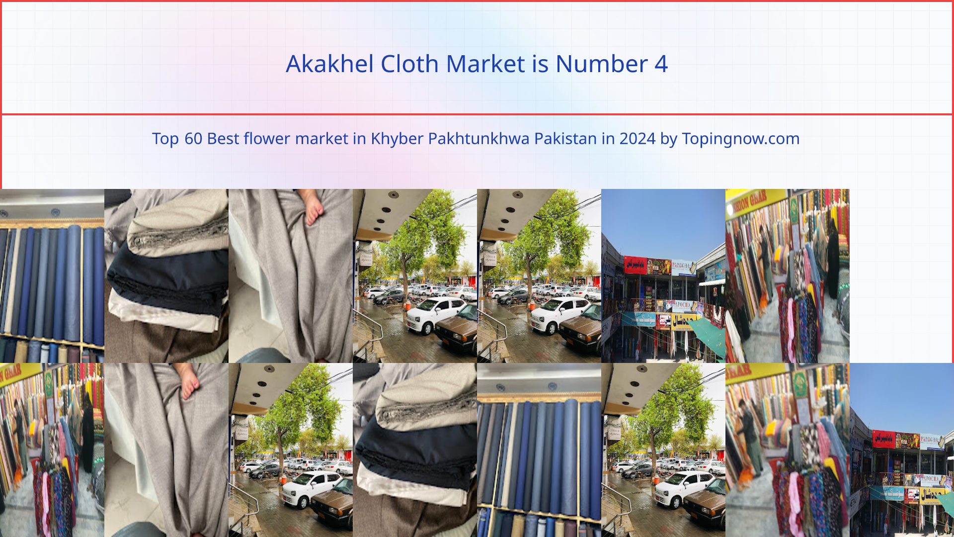 Akakhel Cloth Market: Top 60 Best flower market in Khyber Pakhtunkhwa Pakistan in 2024