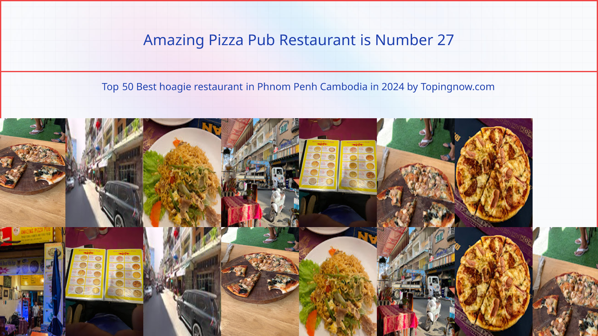 Amazing Pizza Pub Restaurant: Top 50 Best hoagie restaurant in Phnom Penh Cambodia in 2024