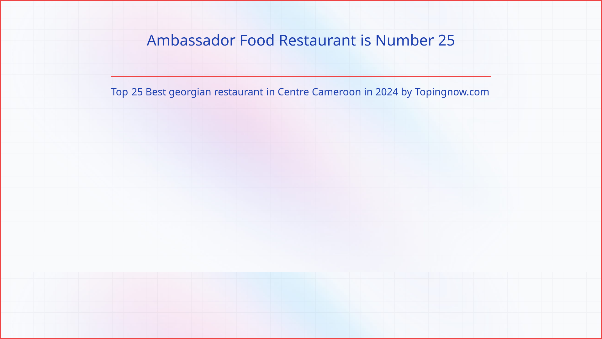 Ambassador Food Restaurant: Top 25 Best georgian restaurant in Centre Cameroon in 2024