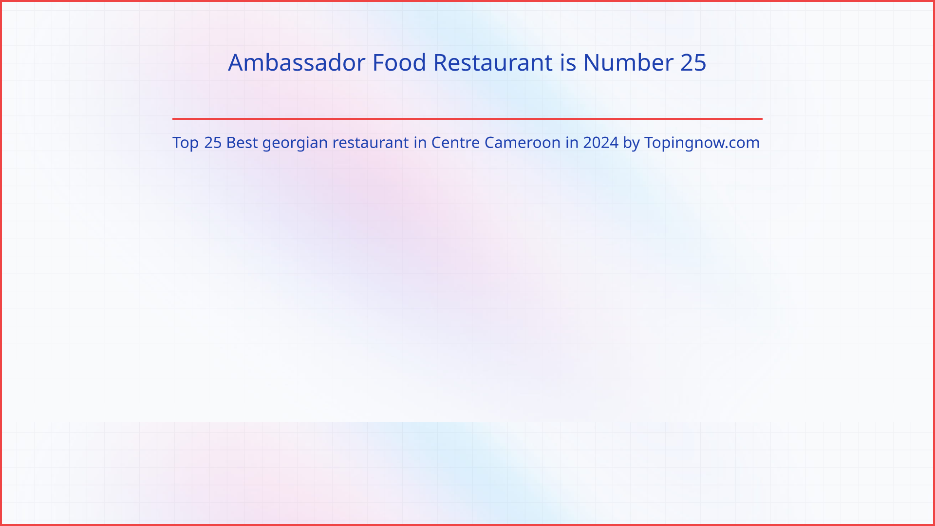 Ambassador Food Restaurant: Top 25 Best georgian restaurant in Centre Cameroon in 2025