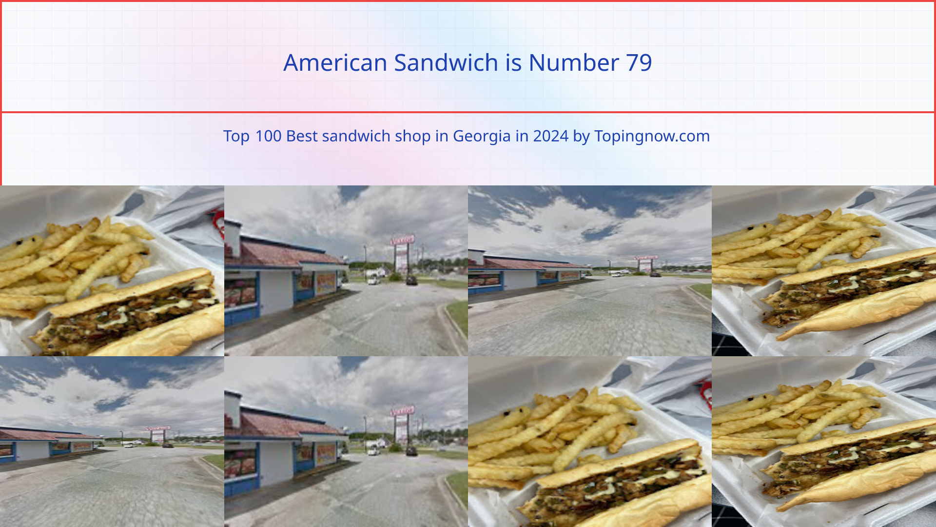 American Sandwich: Top 100 Best sandwich shop in Georgia in 2024