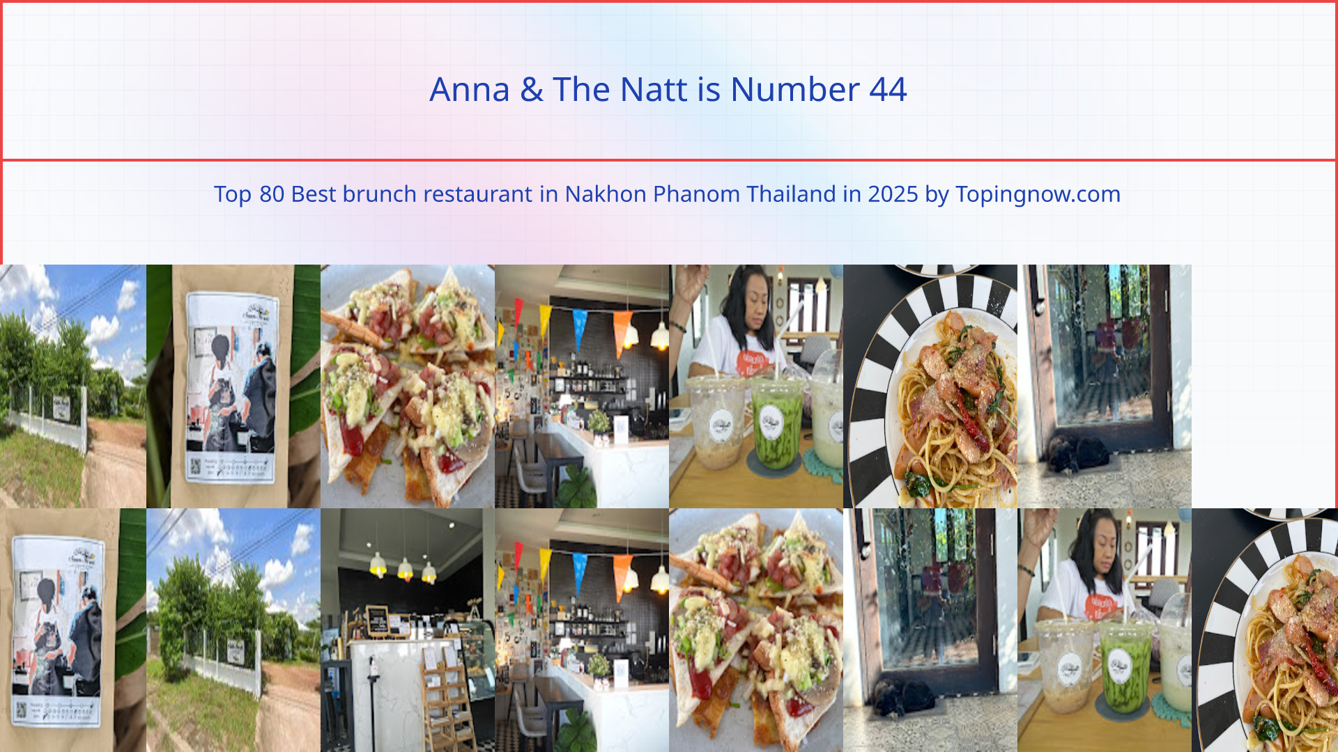 Anna  &  The  Natt: Top 80 Best brunch restaurant in Nakhon Phanom Thailand in 2025
