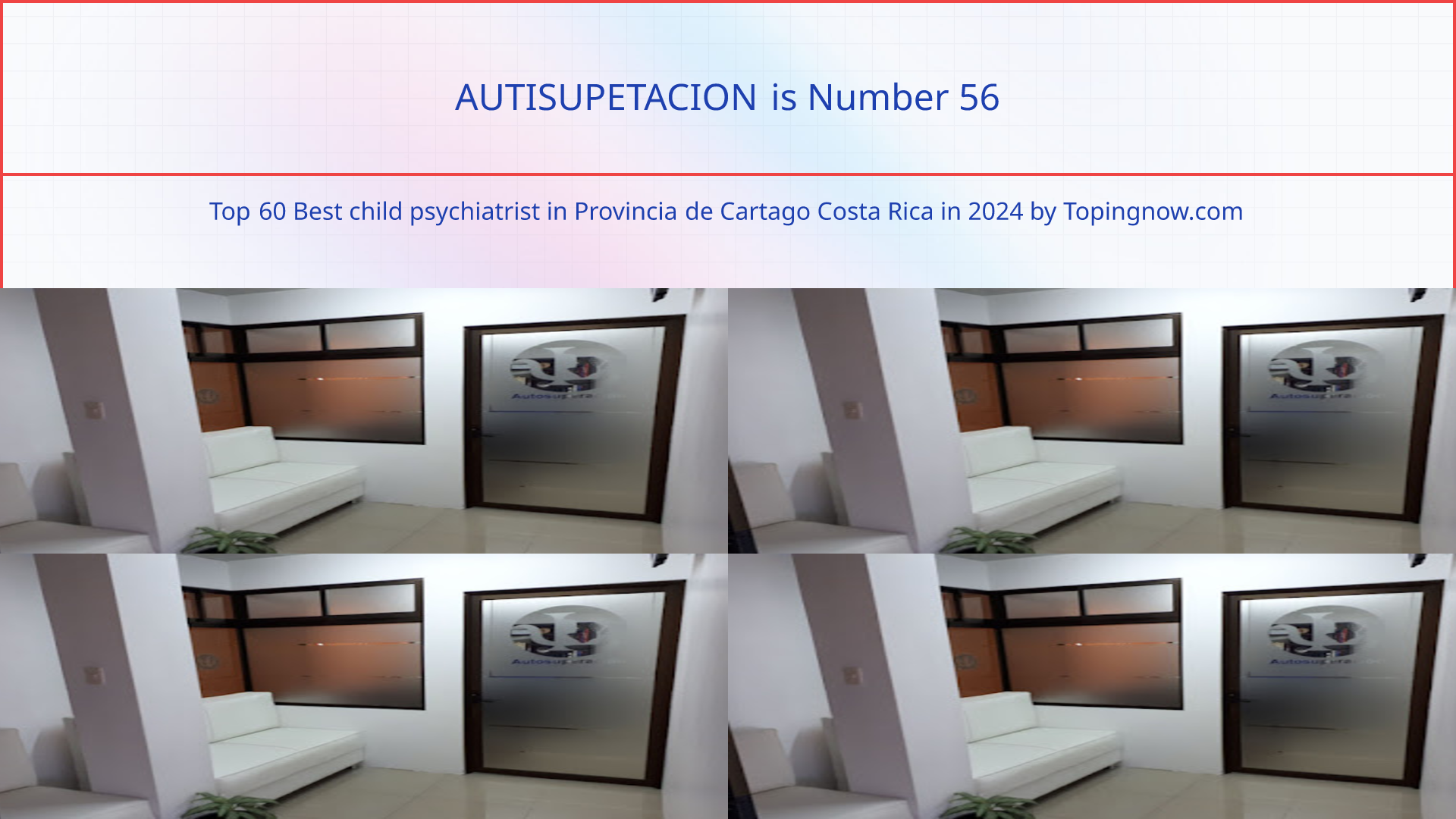 AUTISUPETACION: Top 60 Best child psychiatrist in Provincia de Cartago Costa Rica in 2024