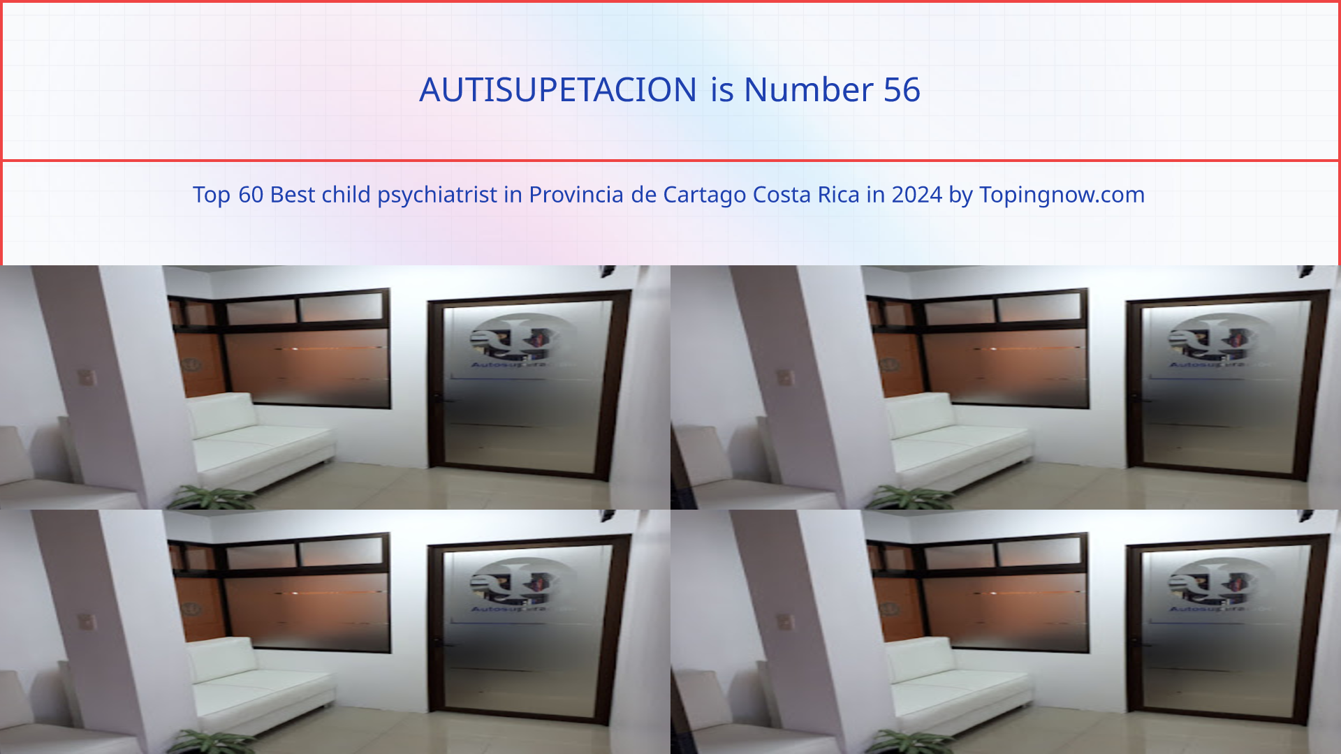 AUTISUPETACION: Top 60 Best child psychiatrist in Provincia de Cartago Costa Rica in 2025