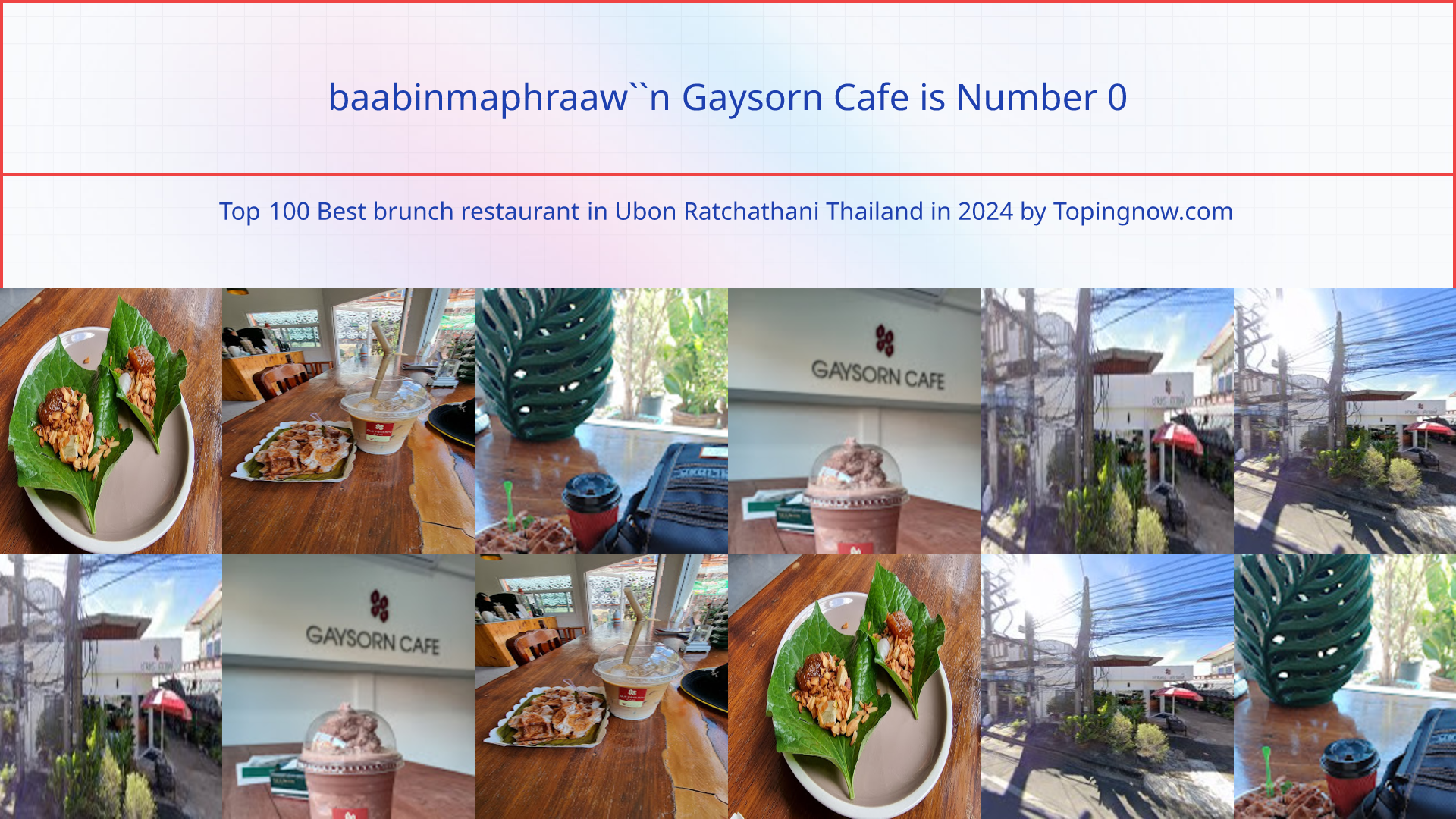 baabinmaphraaw``n Gaysorn Cafe: Top 100 Best brunch restaurant in Ubon Ratchathani Thailand in 2024