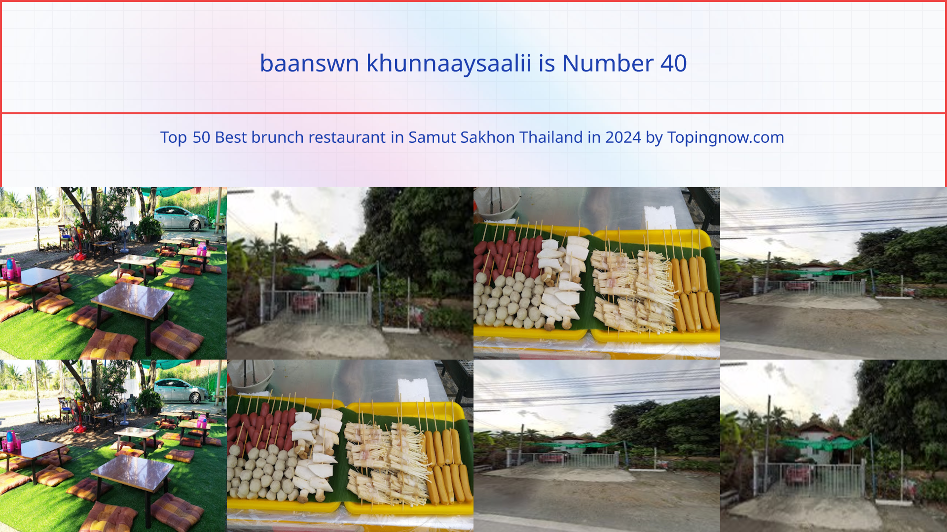 baanswn khunnaaysaalii: Top 50 Best brunch restaurant in Samut Sakhon Thailand in 2024