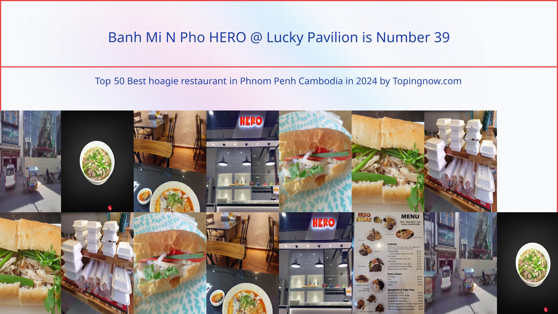 Banh Mi N Pho HERO @ Lucky Pavilion: Top 50 Best hoagie restaurant in Phnom Penh Cambodia in 2024