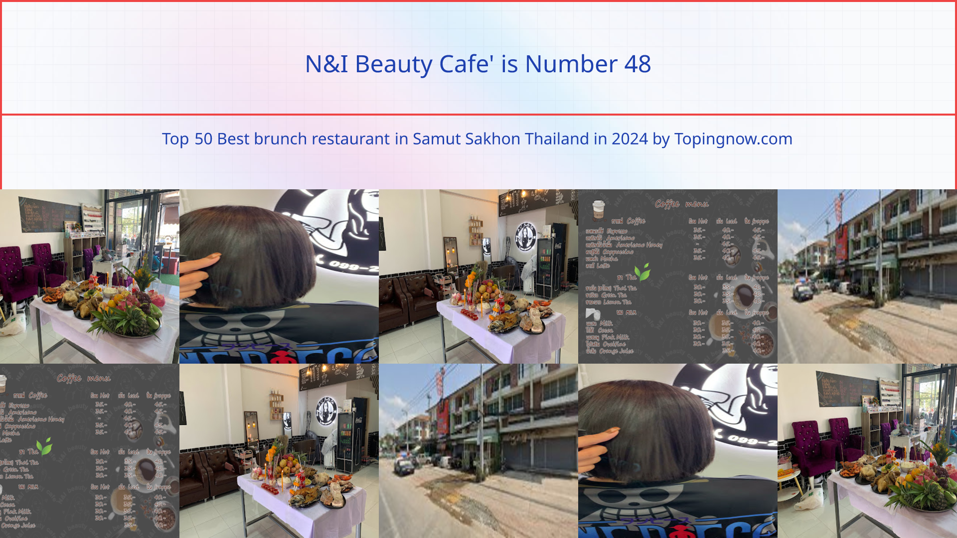 N&I Beauty Cafe': Top 50 Best brunch restaurant in Samut Sakhon Thailand in 2024