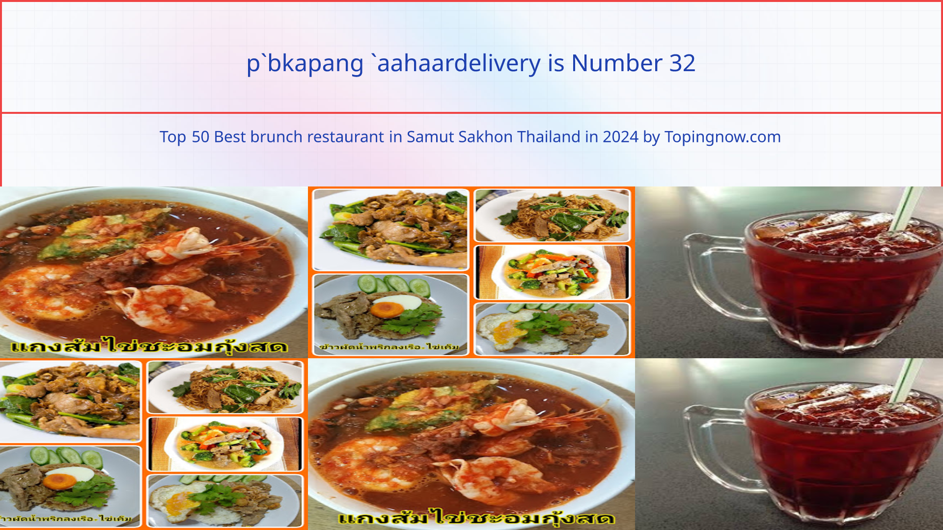 p`bkapang `aahaardelivery: Top 50 Best brunch restaurant in Samut Sakhon Thailand in 2025