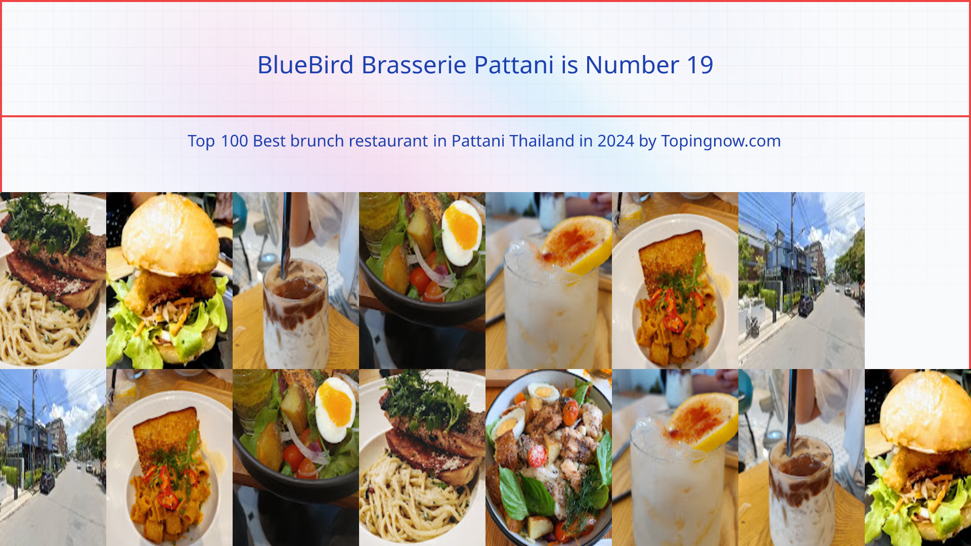 BlueBird Brasserie Pattani: Top 100 Best brunch restaurant in Pattani Thailand in 2024