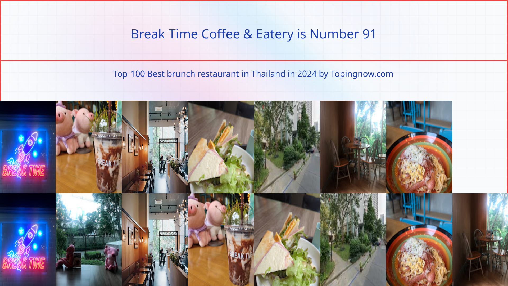 Break Time Coffee & Eatery: Top 100 Best brunch restaurant in Thailand in 2025