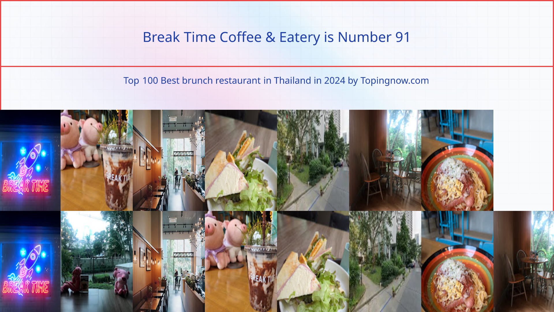 Break Time Coffee & Eatery: Top 100 Best brunch restaurant in Thailand in 2024