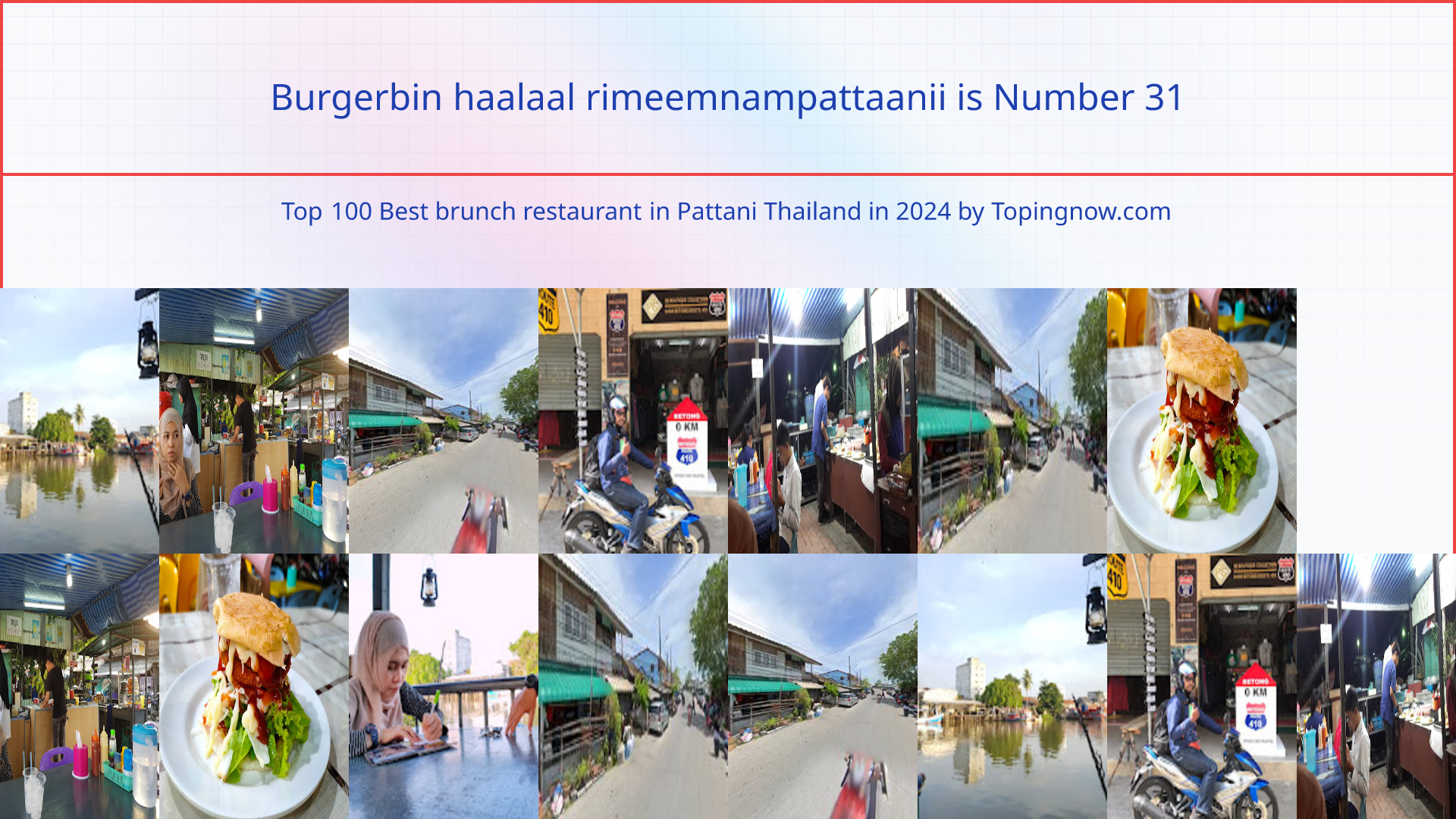 Burgerbin haalaal rimeemnampattaanii: Top 100 Best brunch restaurant in Pattani Thailand in 2024