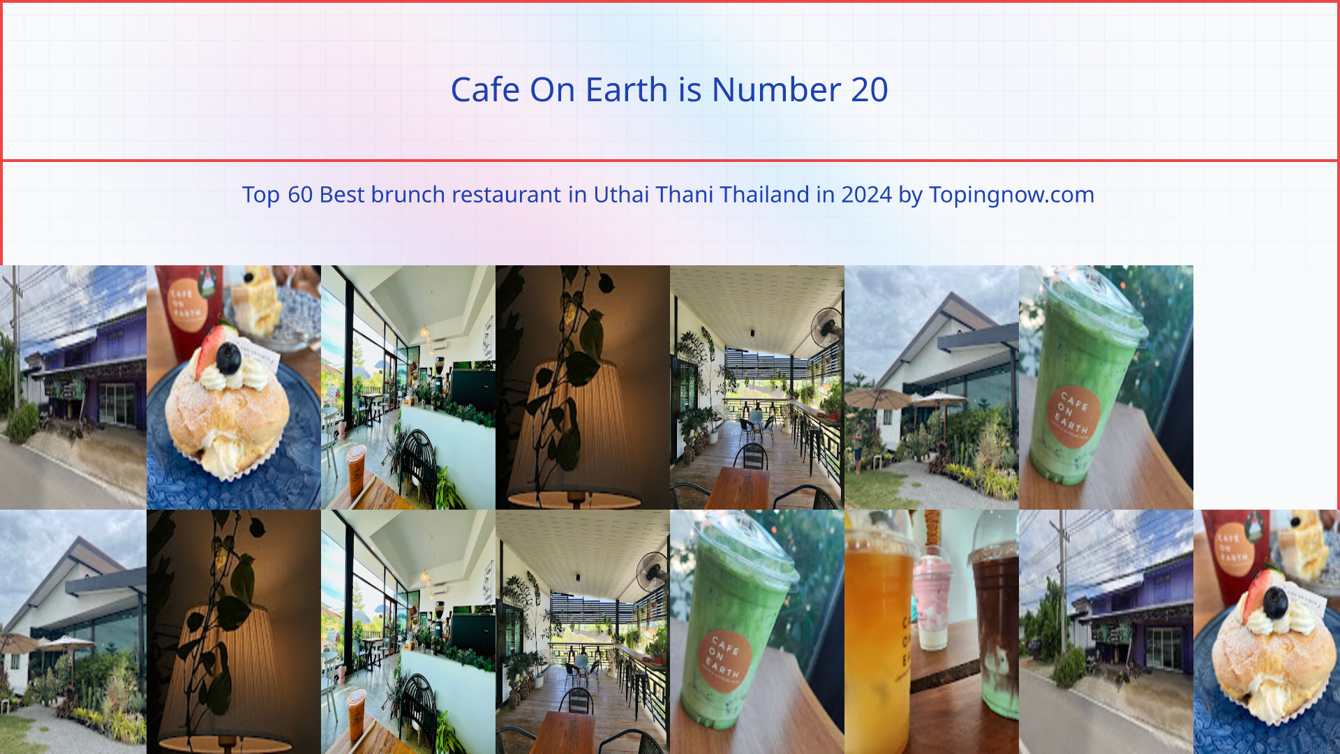 Cafe On Earth: Top 60 Best brunch restaurant in Uthai Thani Thailand in 2024