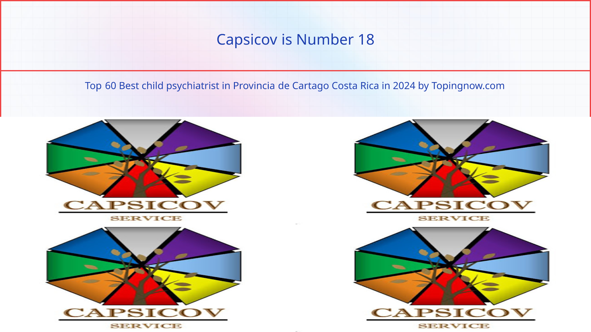 Capsicov: Top 60 Best child psychiatrist in Provincia de Cartago Costa Rica in 2025