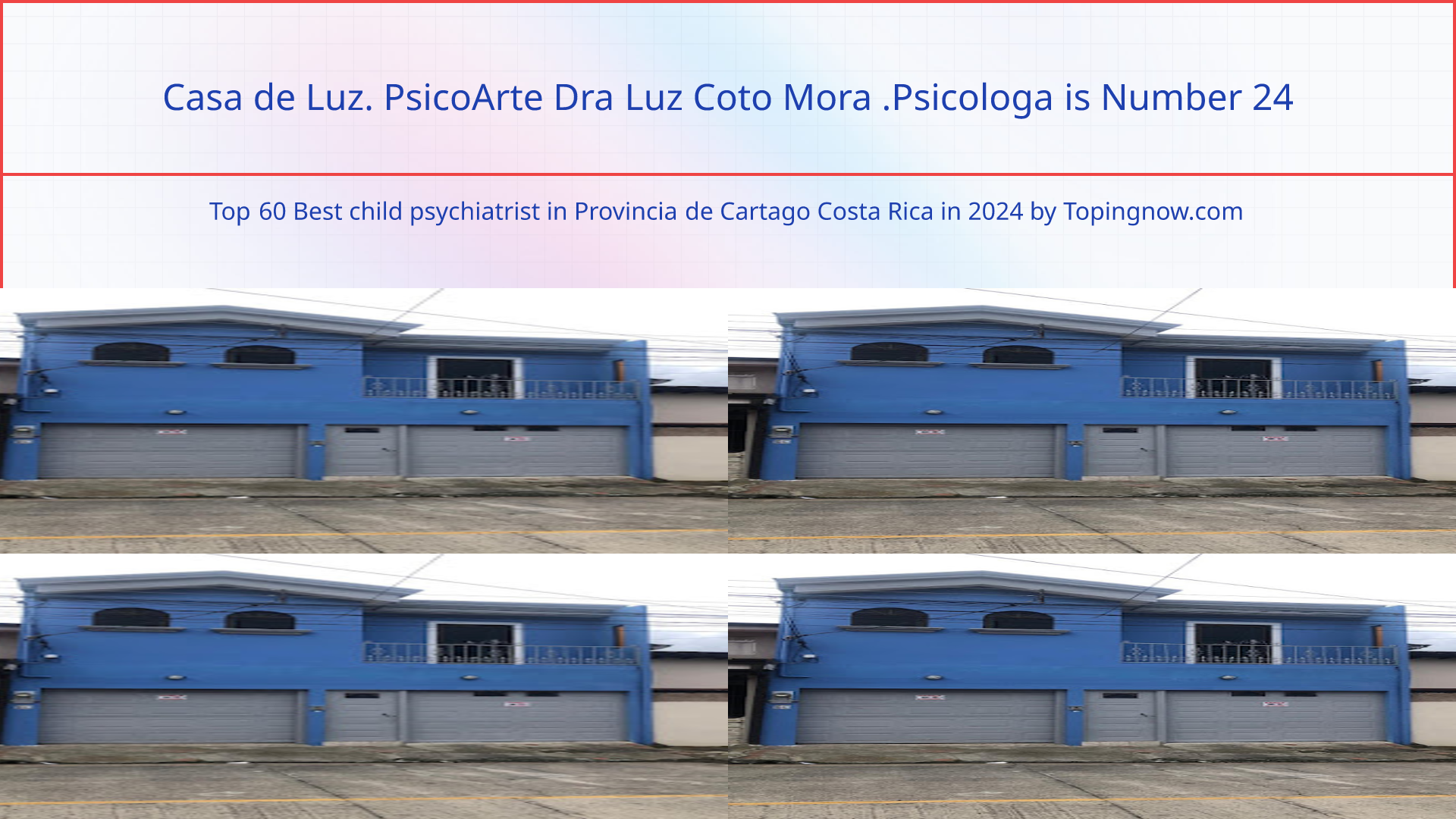 Casa de Luz. PsicoArte Dra Luz Coto Mora .Psicologa: Top 60 Best child psychiatrist in Provincia de Cartago Costa Rica in 2025