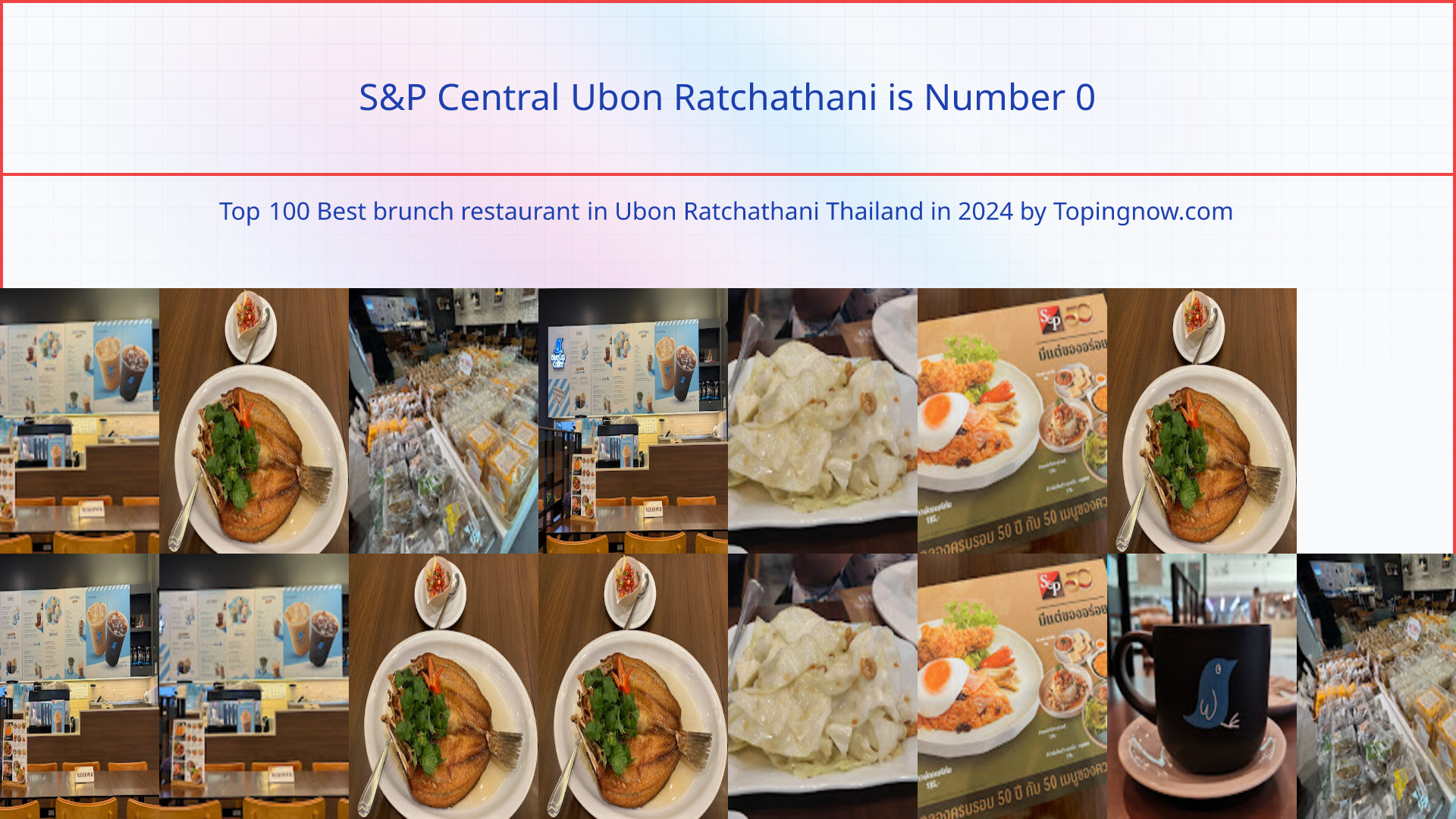 S&P Central Ubon Ratchathani: Top 100 Best brunch restaurant in Ubon Ratchathani Thailand in 2025