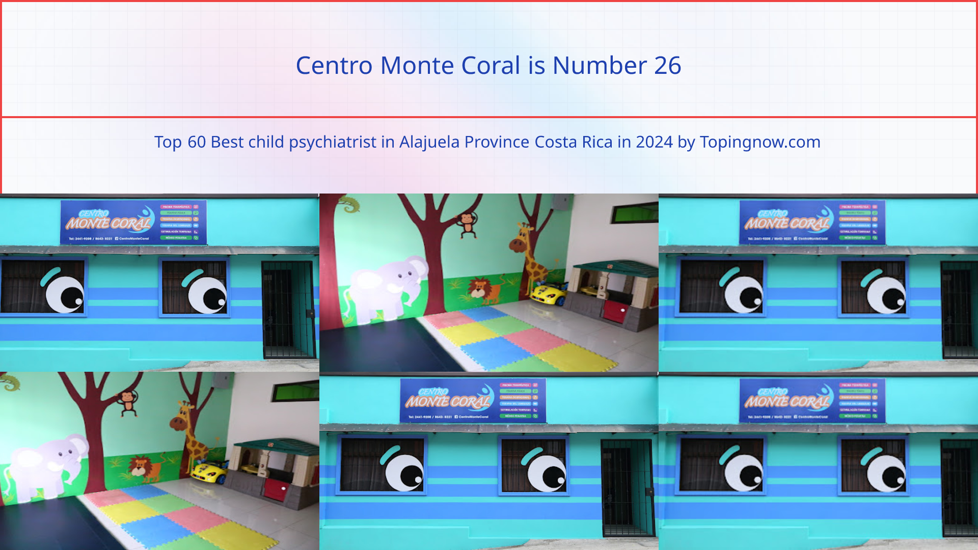 Centro Monte Coral: Top 60 Best child psychiatrist in Alajuela Province Costa Rica in 2024