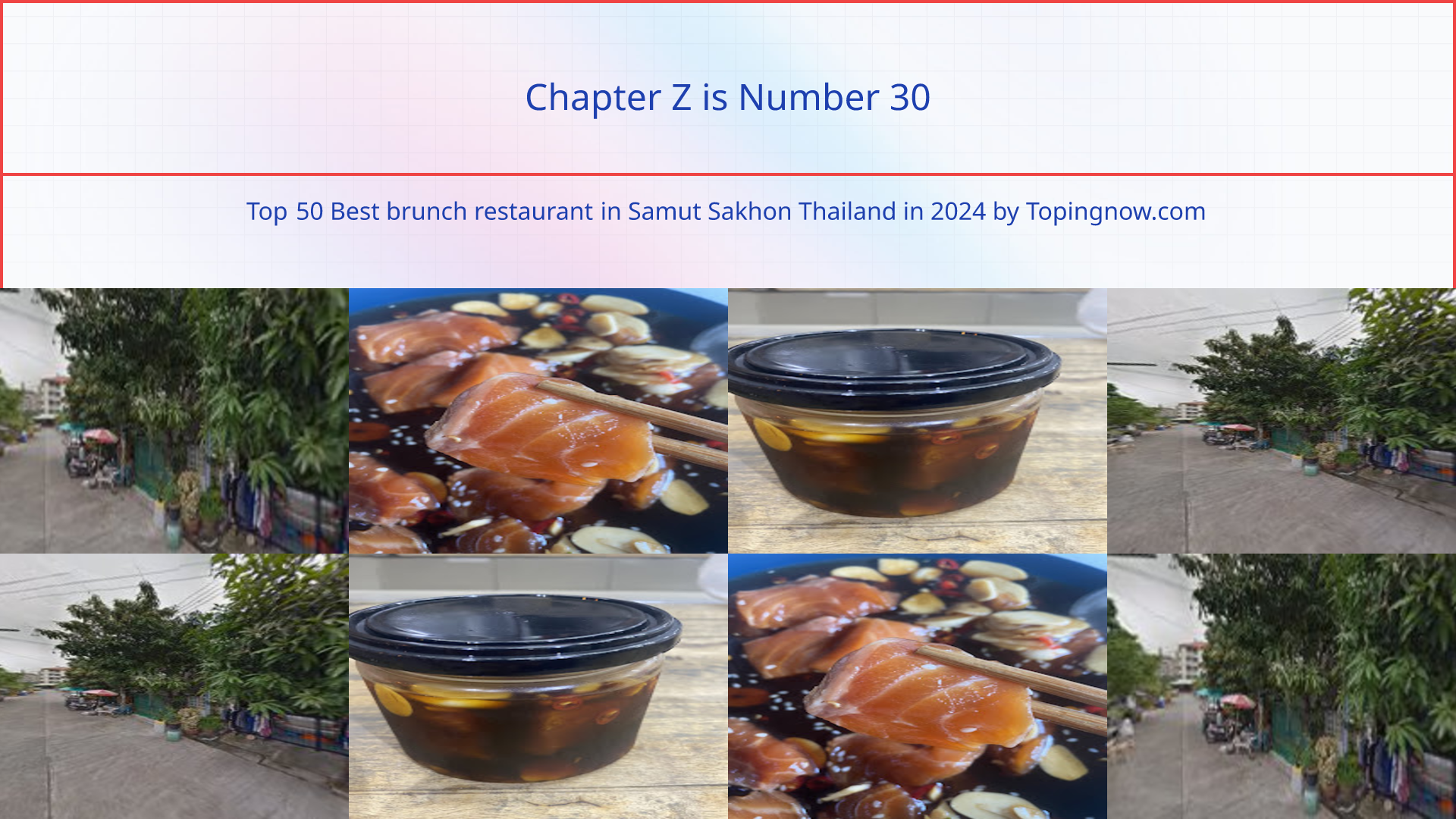 Chapter Z: Top 50 Best brunch restaurant in Samut Sakhon Thailand in 2024