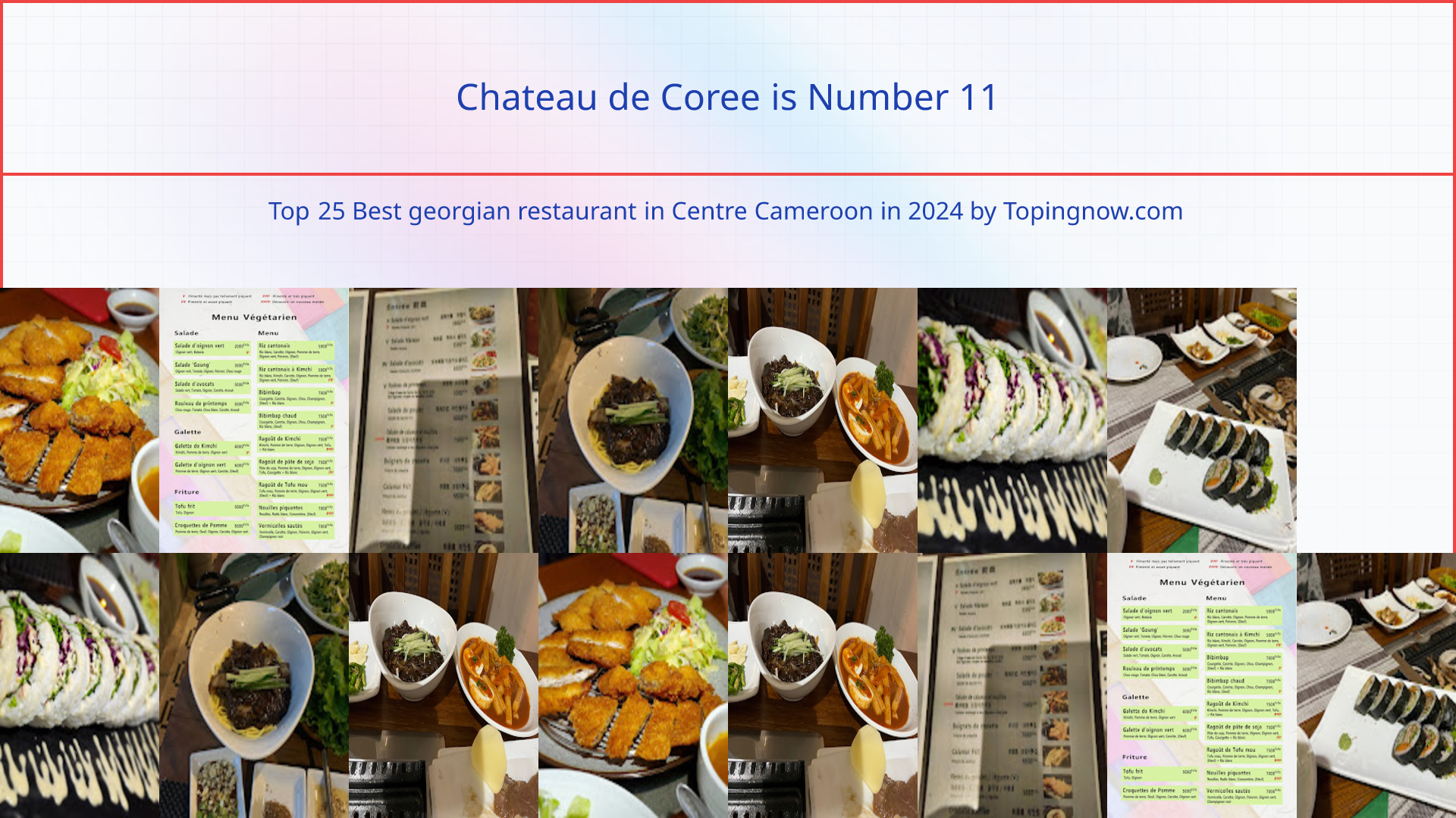 Chateau de Coree: Top 25 Best georgian restaurant in Centre Cameroon in 2024
