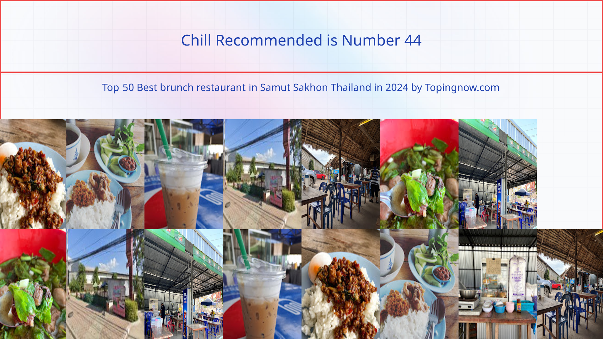 Chill Recommended: Top 50 Best brunch restaurant in Samut Sakhon Thailand in 2024