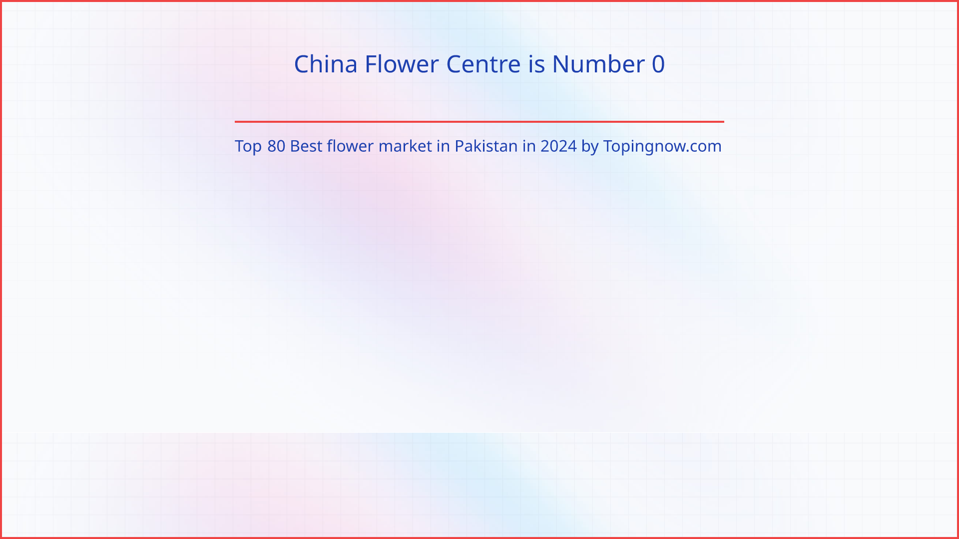 China Flower Centre: Top 80 Best flower market in Pakistan in 2025