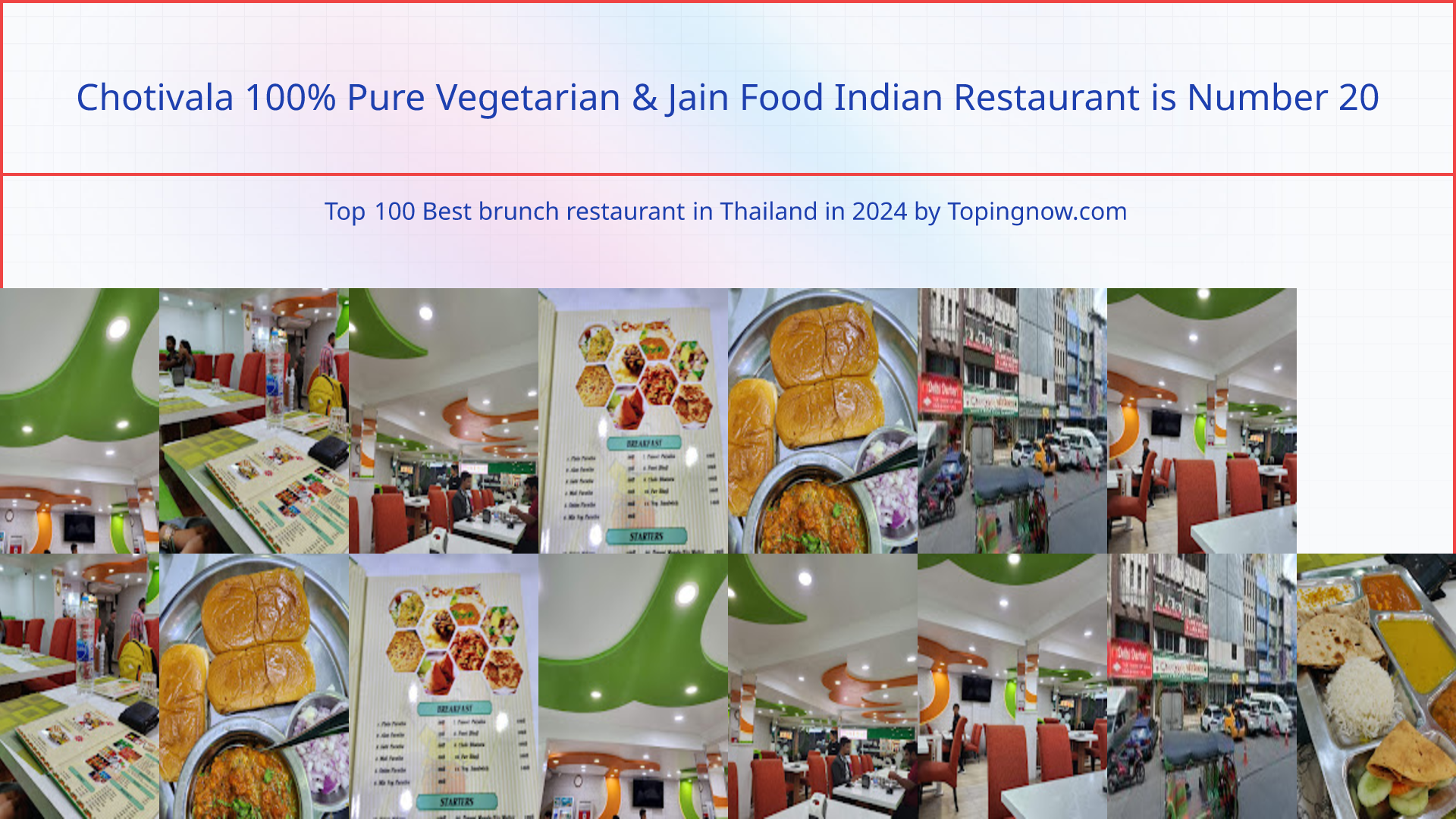 Chotivala 100% Pure Vegetarian & Jain Food Indian Restaurant: Top 100 Best brunch restaurant in Thailand in 2024