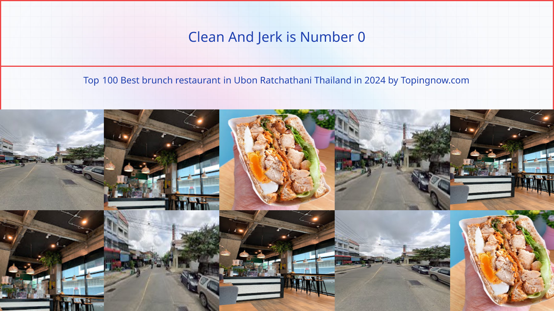 Clean And Jerk: Top 100 Best brunch restaurant in Ubon Ratchathani Thailand in 2024