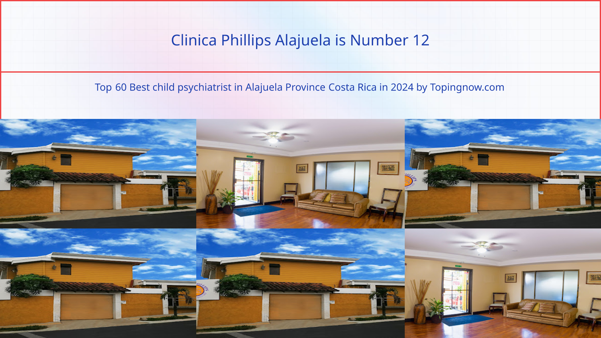 Clinica Phillips Alajuela: Top 60 Best child psychiatrist in Alajuela Province Costa Rica in 2024