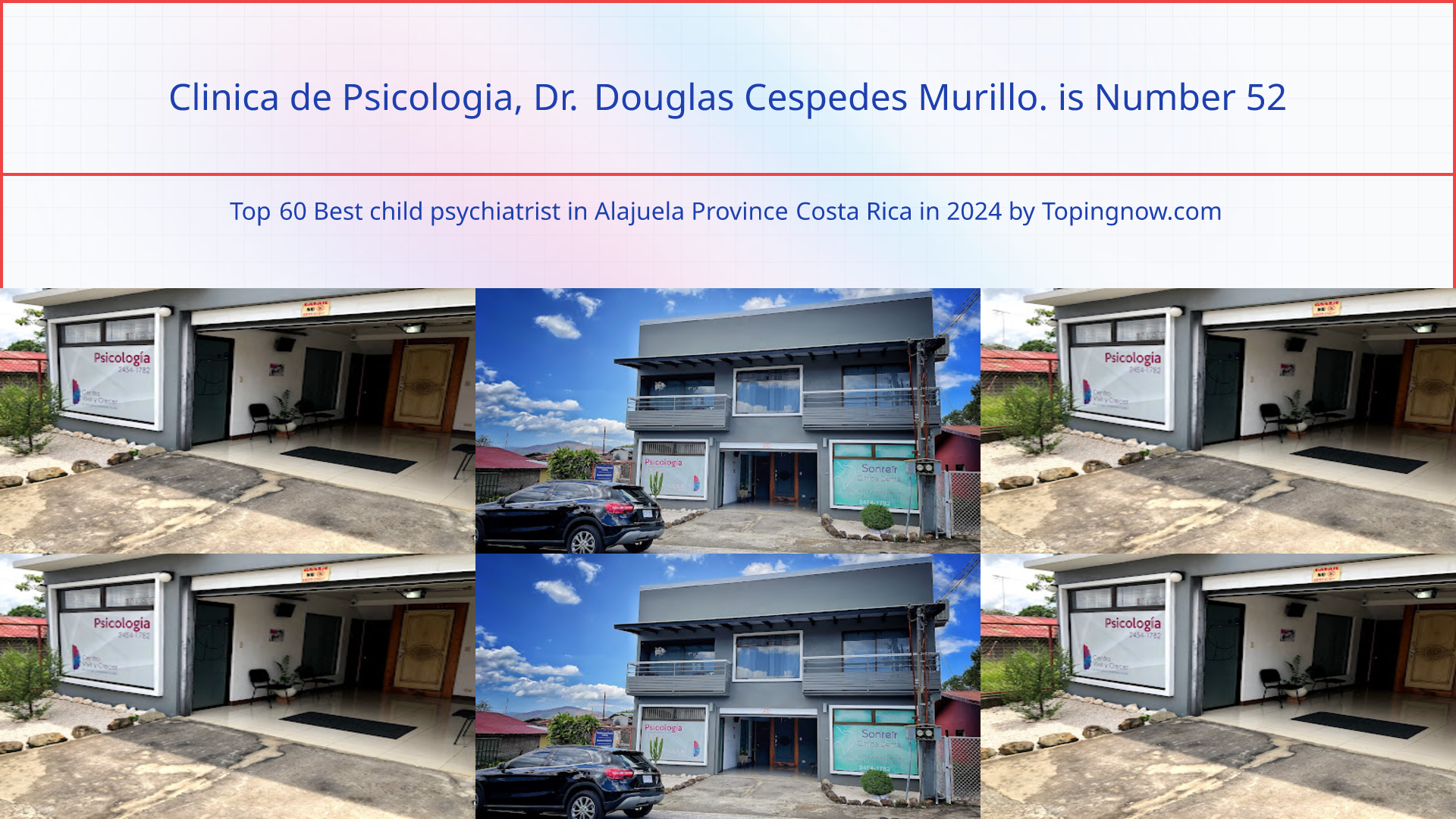Clinica de Psicologia, Dr. Douglas Cespedes Murillo.: Top 60 Best child psychiatrist in Alajuela Province Costa Rica in 2024