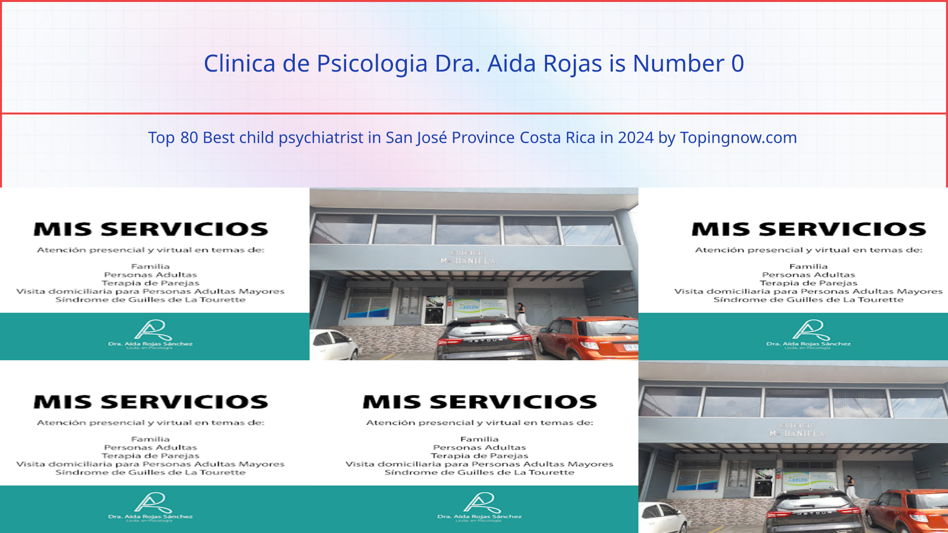 Clinica de Psicologia Dra. Aida Rojas: Top 80 Best child psychiatrist in San José Province Costa Rica in 2024