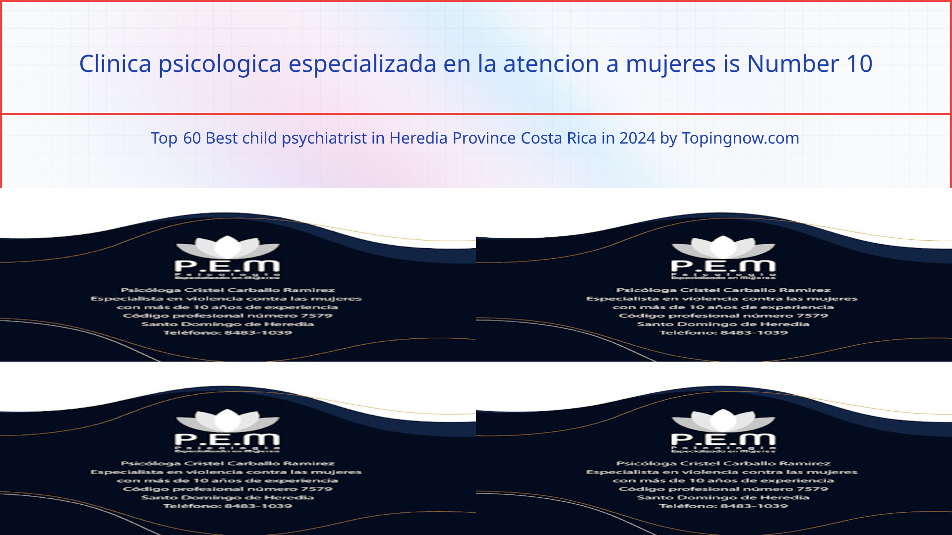 Clinica psicologica especializada en la atencion a mujeres: Top 60 Best child psychiatrist in Heredia Province Costa Rica in 2024