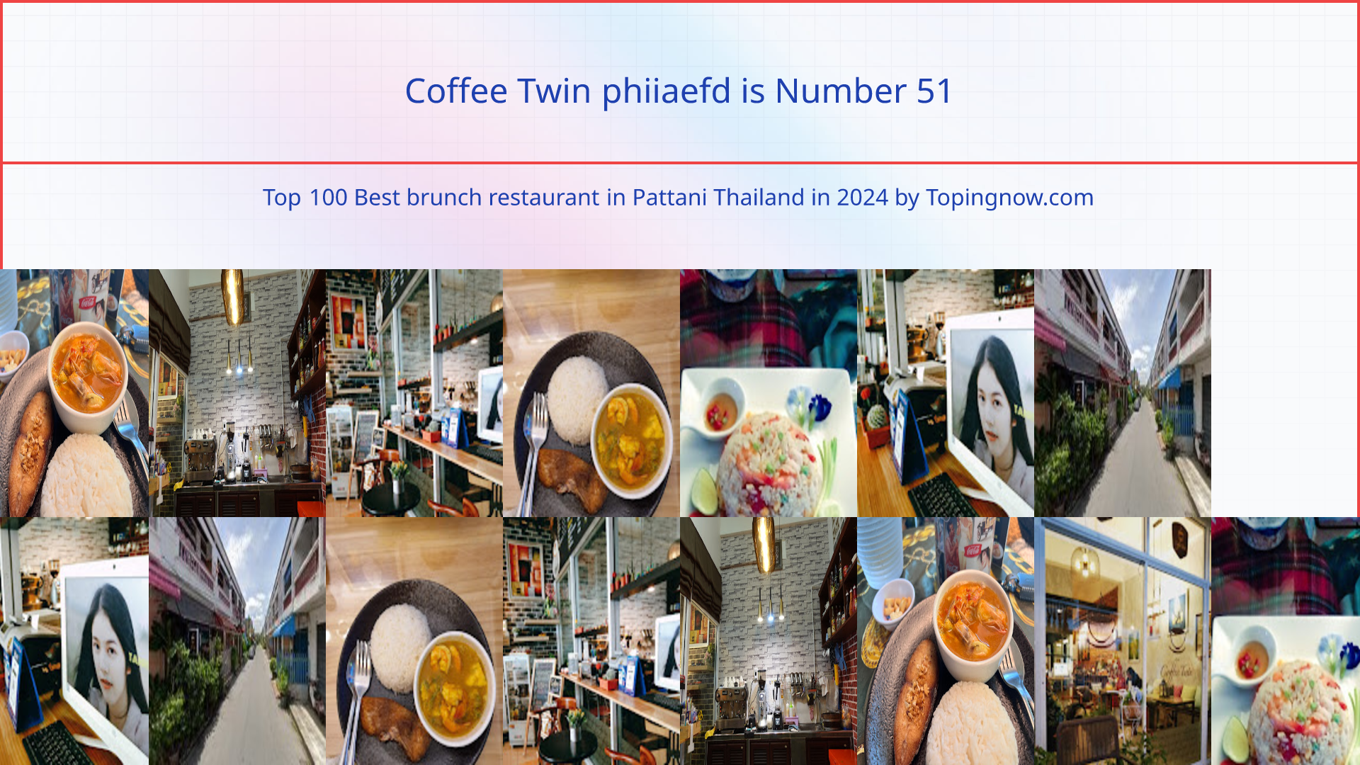 Coffee Twin phiiaefd: Top 100 Best brunch restaurant in Pattani Thailand in 2024
