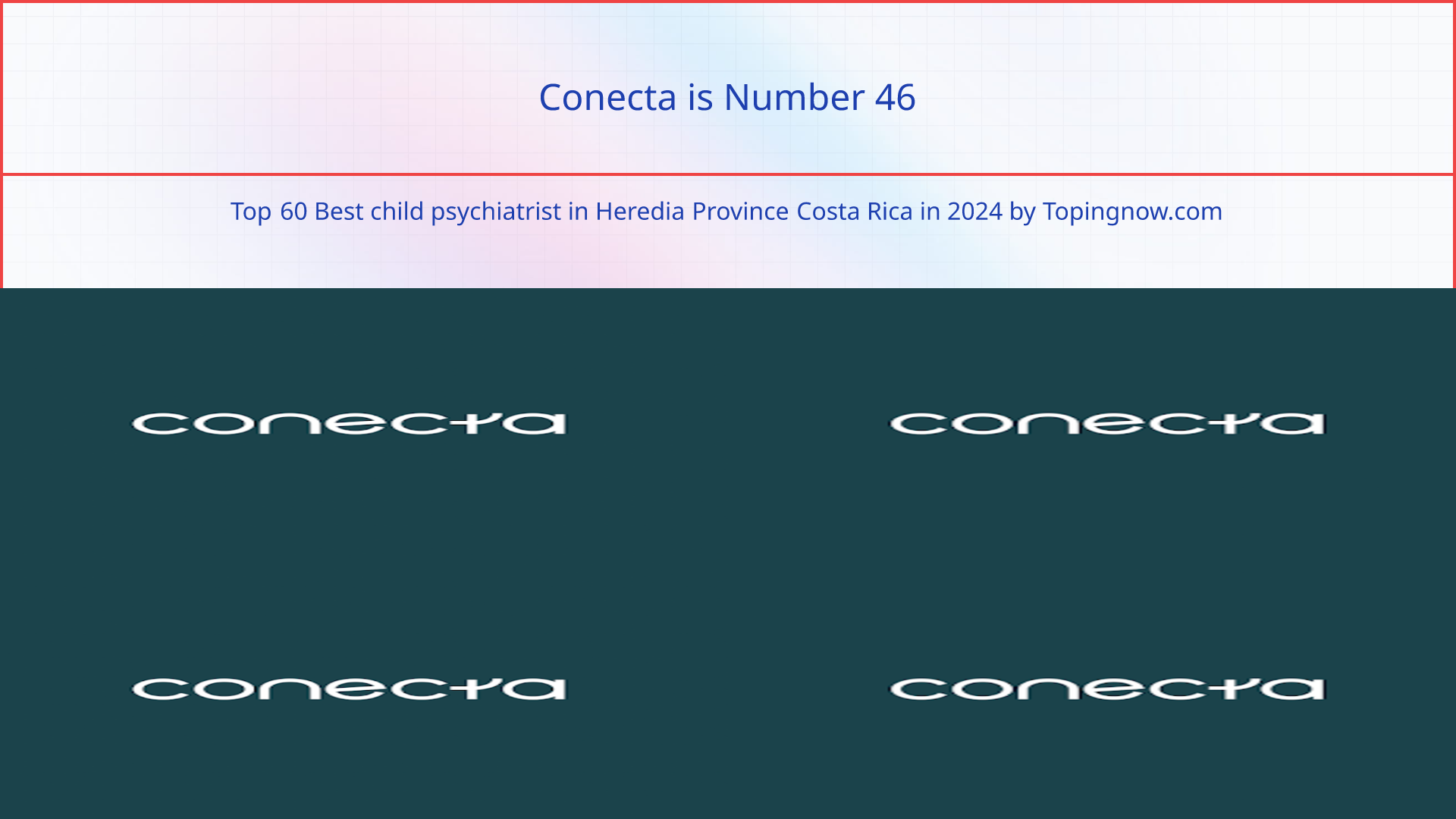 Conecta: Top 60 Best child psychiatrist in Heredia Province Costa Rica in 2024