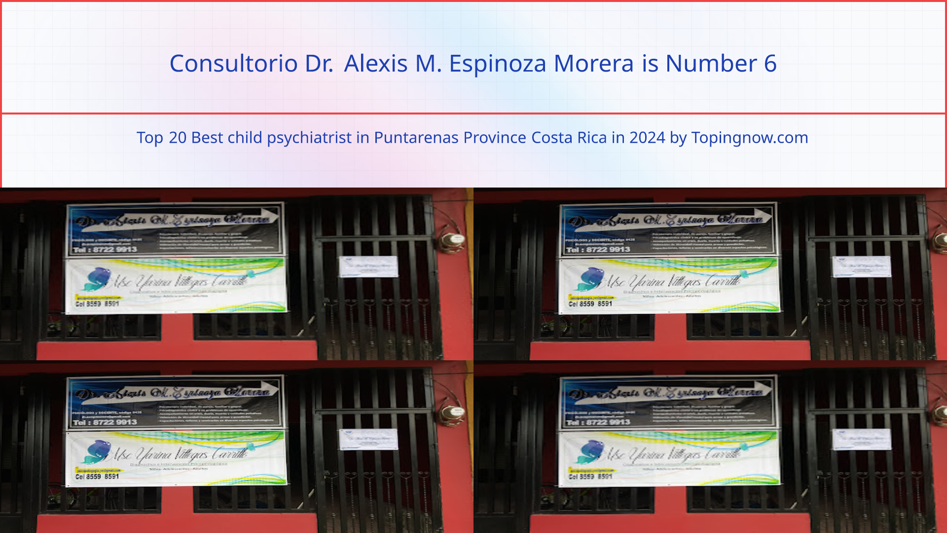 Consultorio Dr. Alexis M. Espinoza Morera: Top 20 Best child psychiatrist in Puntarenas Province Costa Rica in 2024
