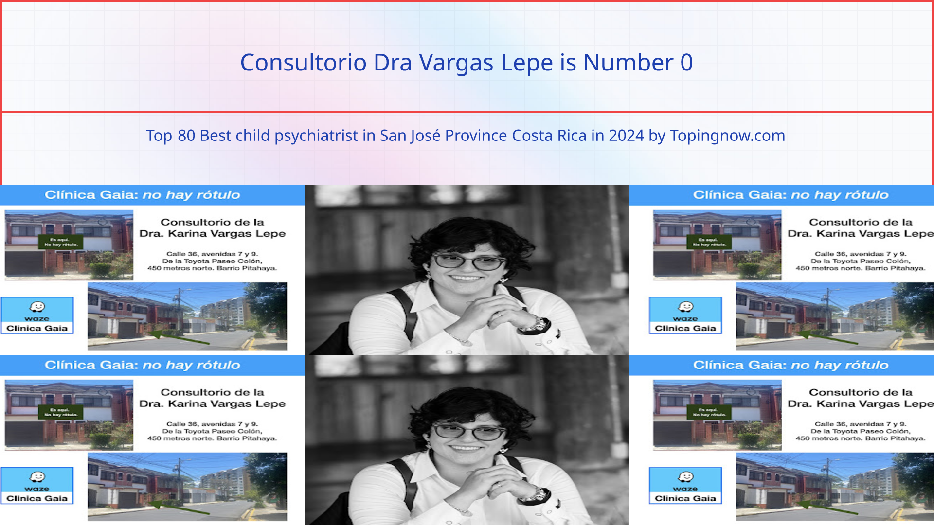 Consultorio Dra Vargas Lepe: Top 80 Best child psychiatrist in San José Province Costa Rica in 2024