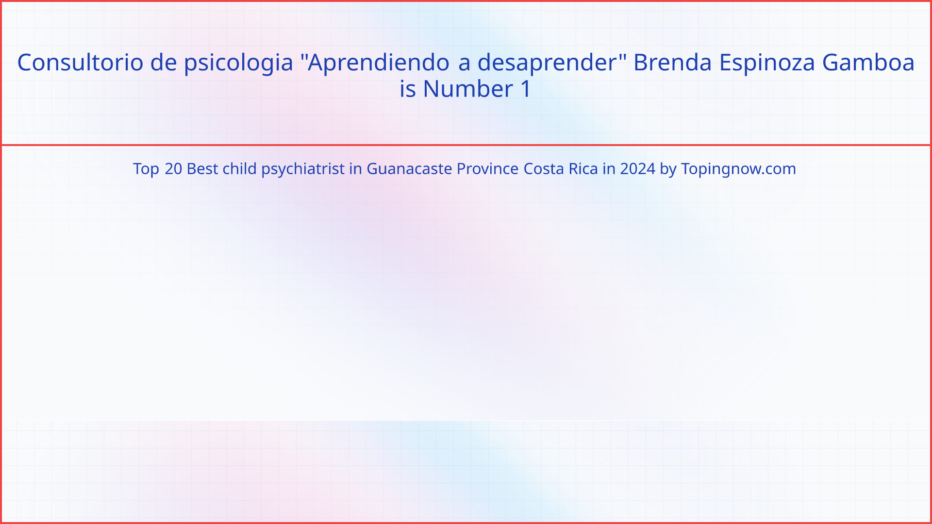 Consultorio de psicologia "Aprendiendo a desaprender" Brenda Espinoza Gamboa: Top 20 Best child psychiatrist in Guanacaste Province Costa Rica in 2024