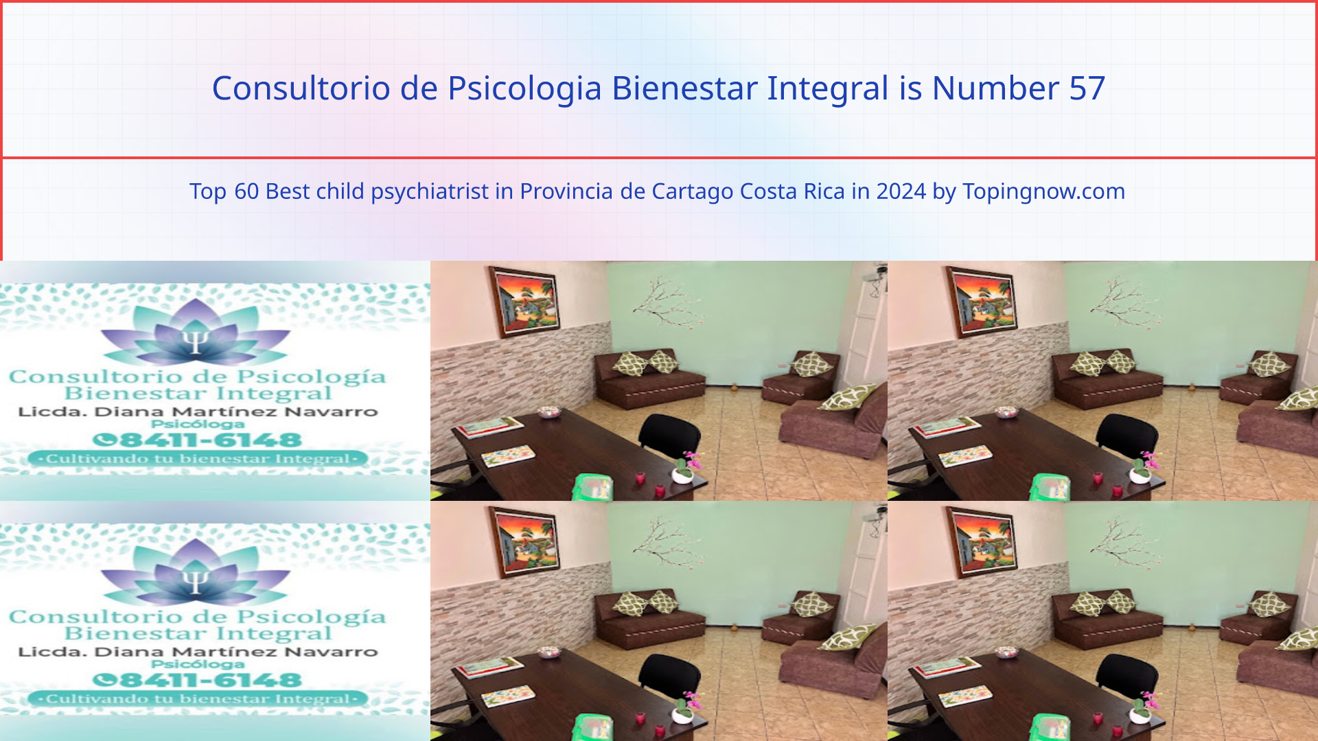 Consultorio de Psicologia Bienestar Integral: Top 60 Best child psychiatrist in Provincia de Cartago Costa Rica in 2024