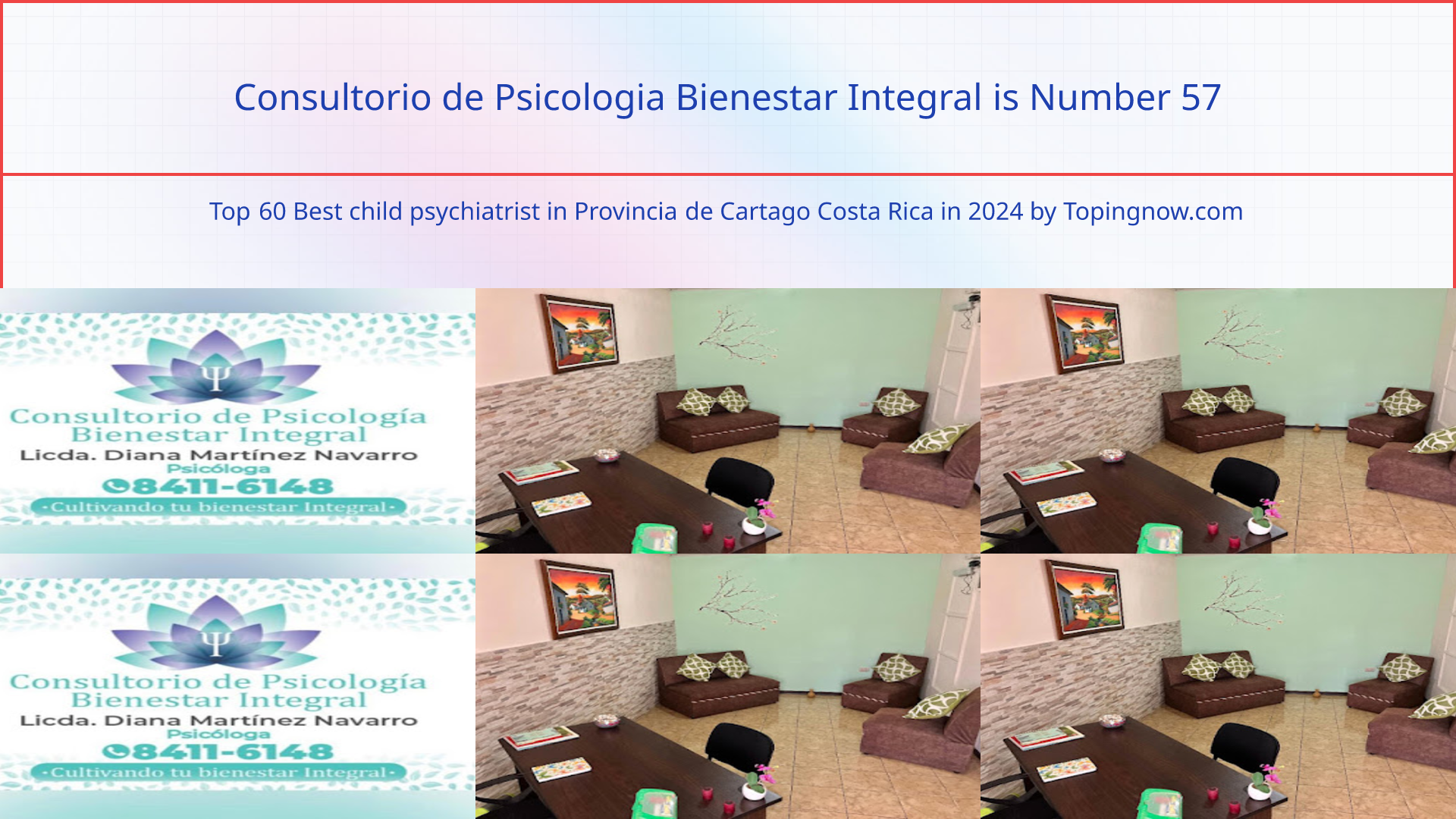 Consultorio de Psicologia Bienestar Integral: Top 60 Best child psychiatrist in Provincia de Cartago Costa Rica in 2025