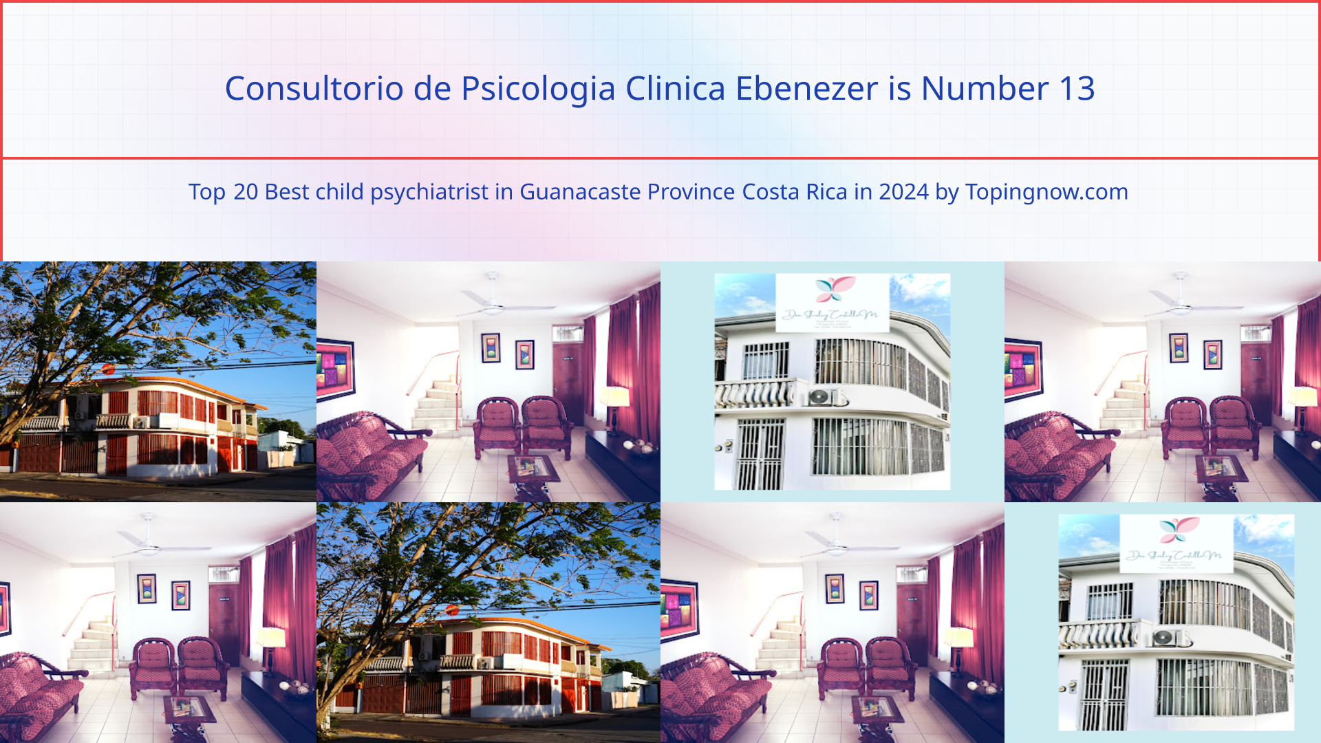 Consultorio de Psicologia Clinica Ebenezer: Top 20 Best child psychiatrist in Guanacaste Province Costa Rica in 2024