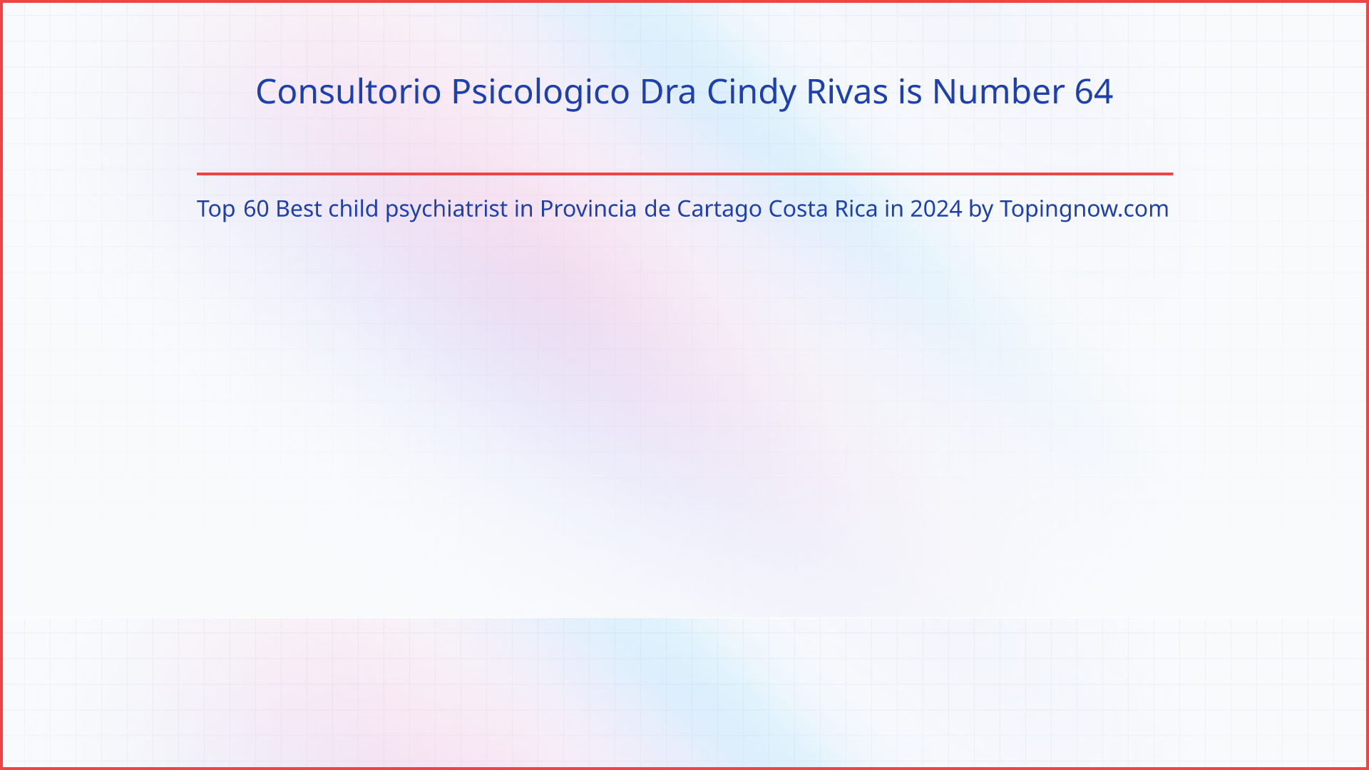 Consultorio Psicologico Dra Cindy Rivas: Top 60 Best child psychiatrist in Provincia de Cartago Costa Rica in 2024