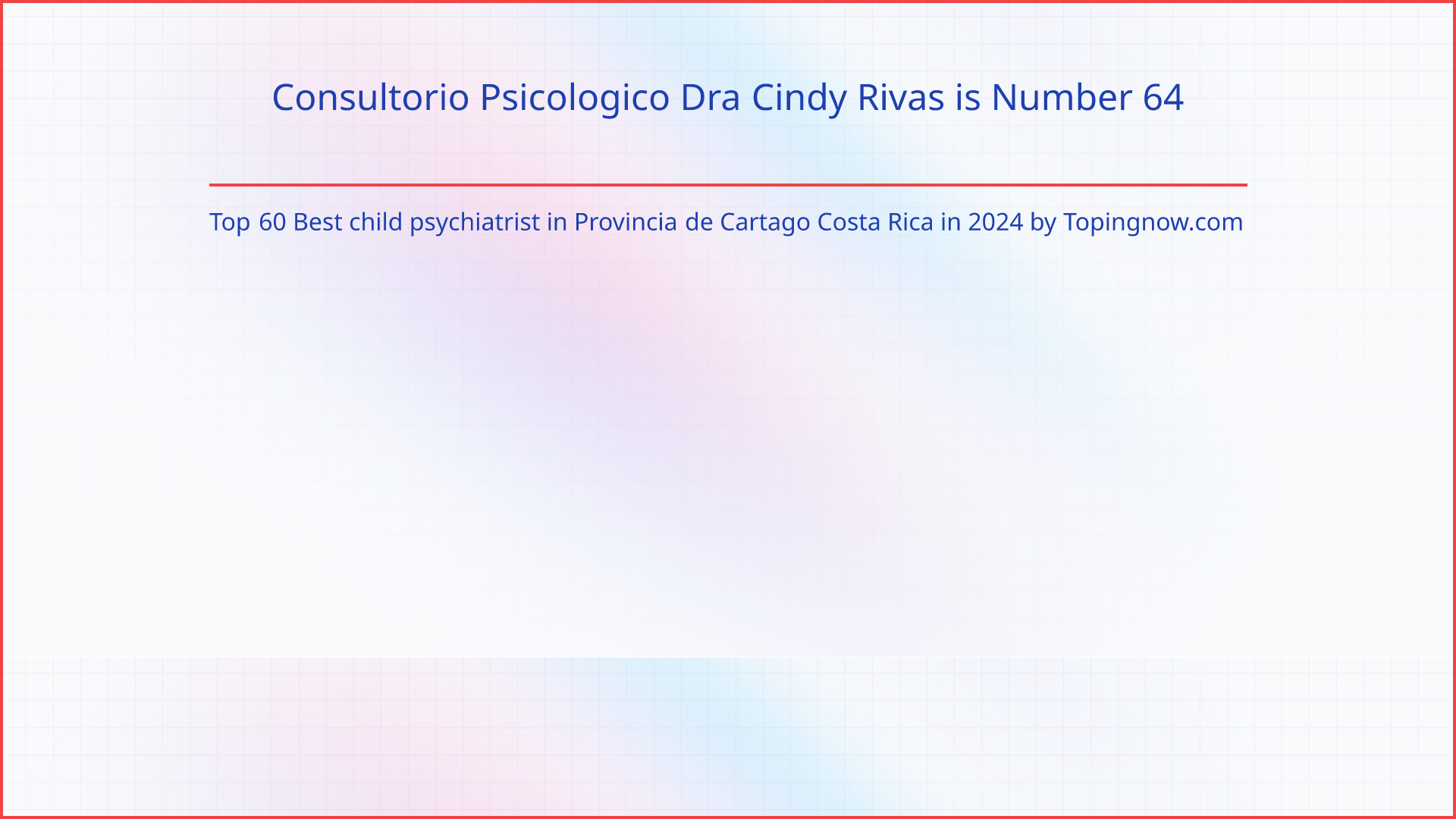 Consultorio Psicologico Dra Cindy Rivas: Top 60 Best child psychiatrist in Provincia de Cartago Costa Rica in 2025