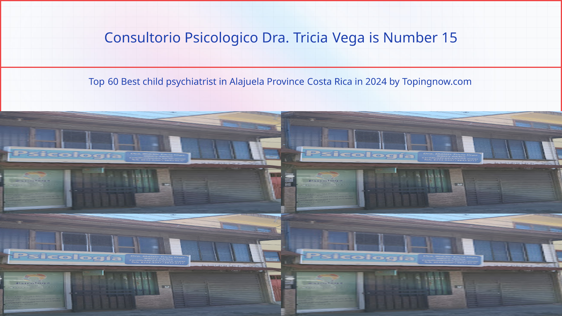 Consultorio Psicologico Dra. Tricia Vega: Top 60 Best child psychiatrist in Alajuela Province Costa Rica in 2024