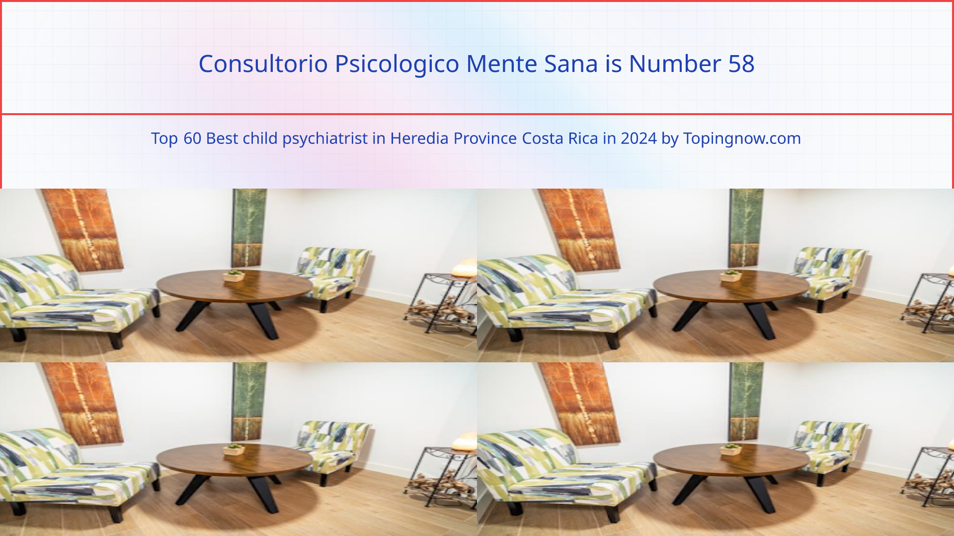 Consultorio Psicologico Mente Sana: Top 60 Best child psychiatrist in Heredia Province Costa Rica in 2024