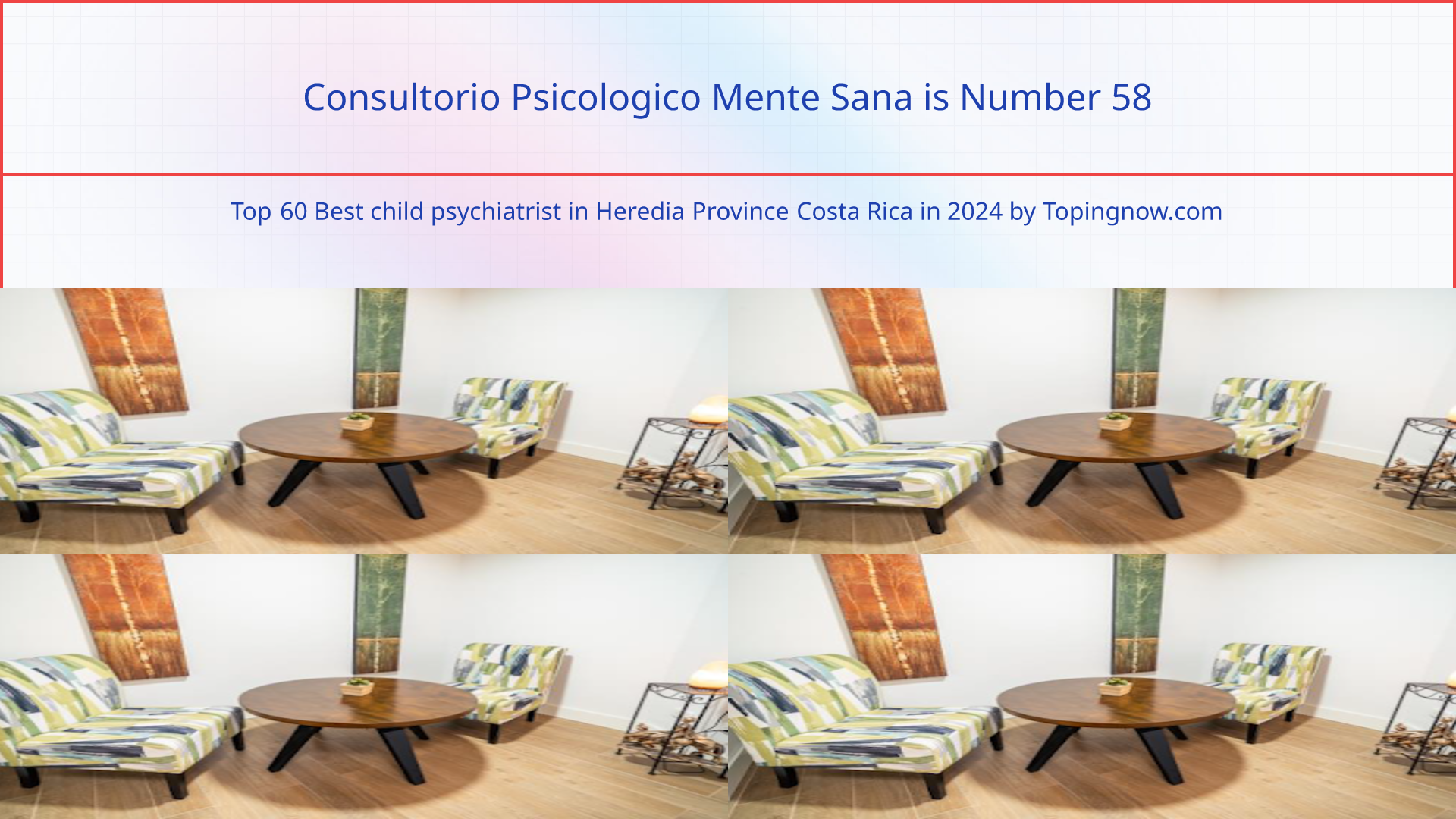 Consultorio Psicologico Mente Sana: Top 60 Best child psychiatrist in Heredia Province Costa Rica in 2025