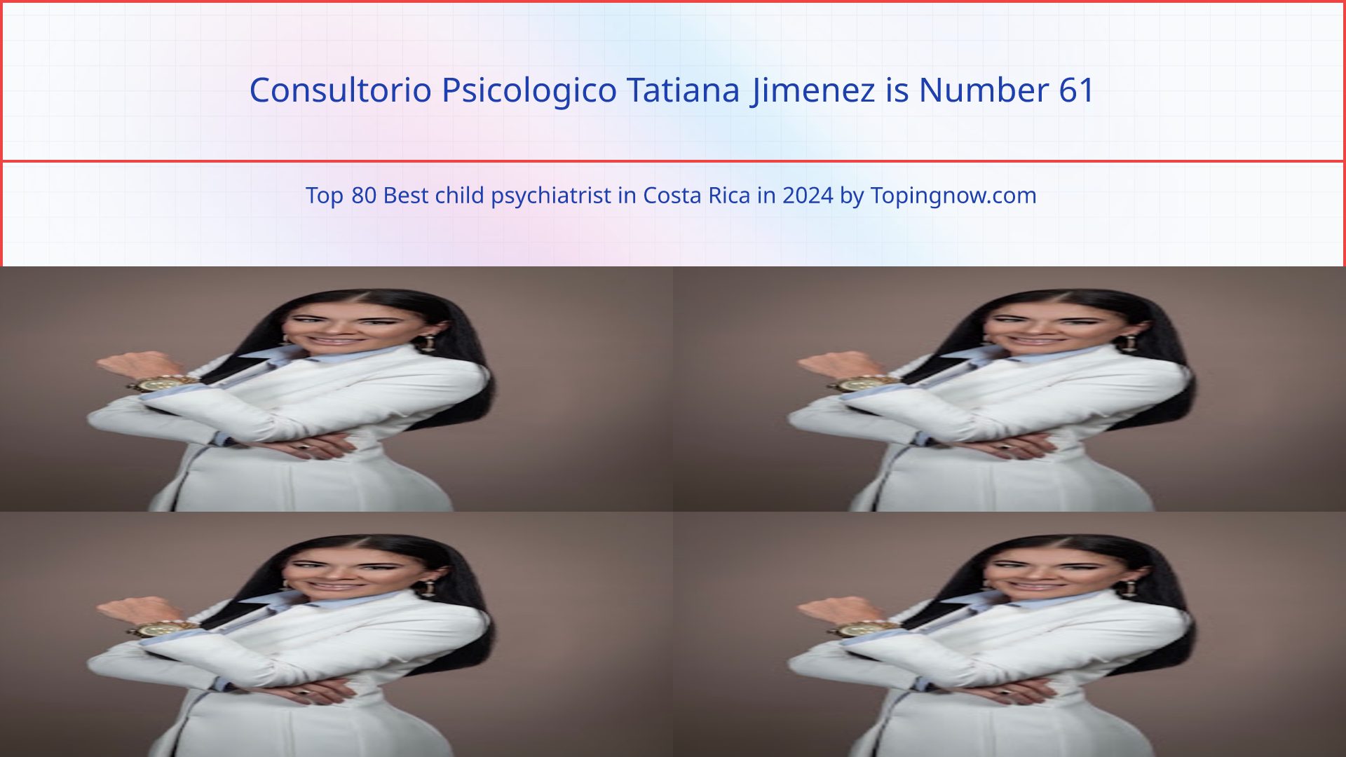 Consultorio Psicologico Tatiana Jimenez: Top 80 Best child psychiatrist in Costa Rica in 2024