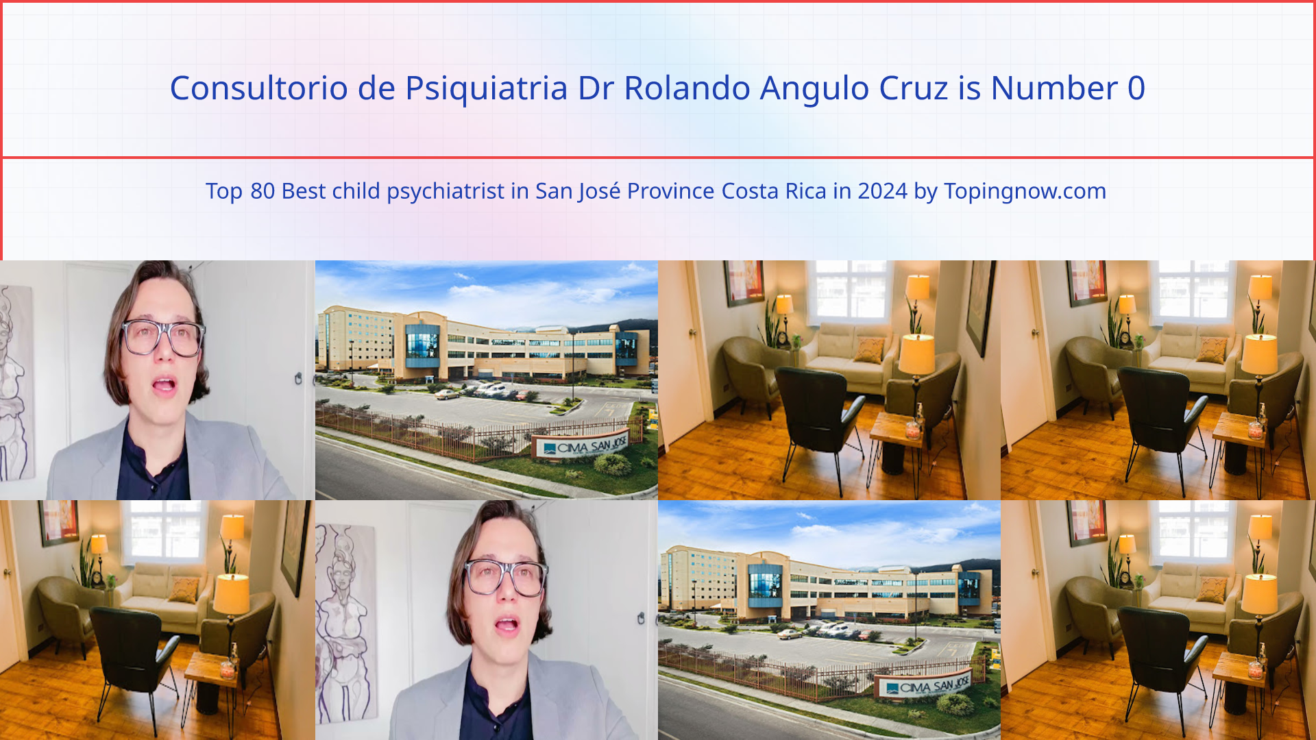 Consultorio de Psiquiatria Dr Rolando Angulo Cruz: Top 80 Best child psychiatrist in San José Province Costa Rica in 2025