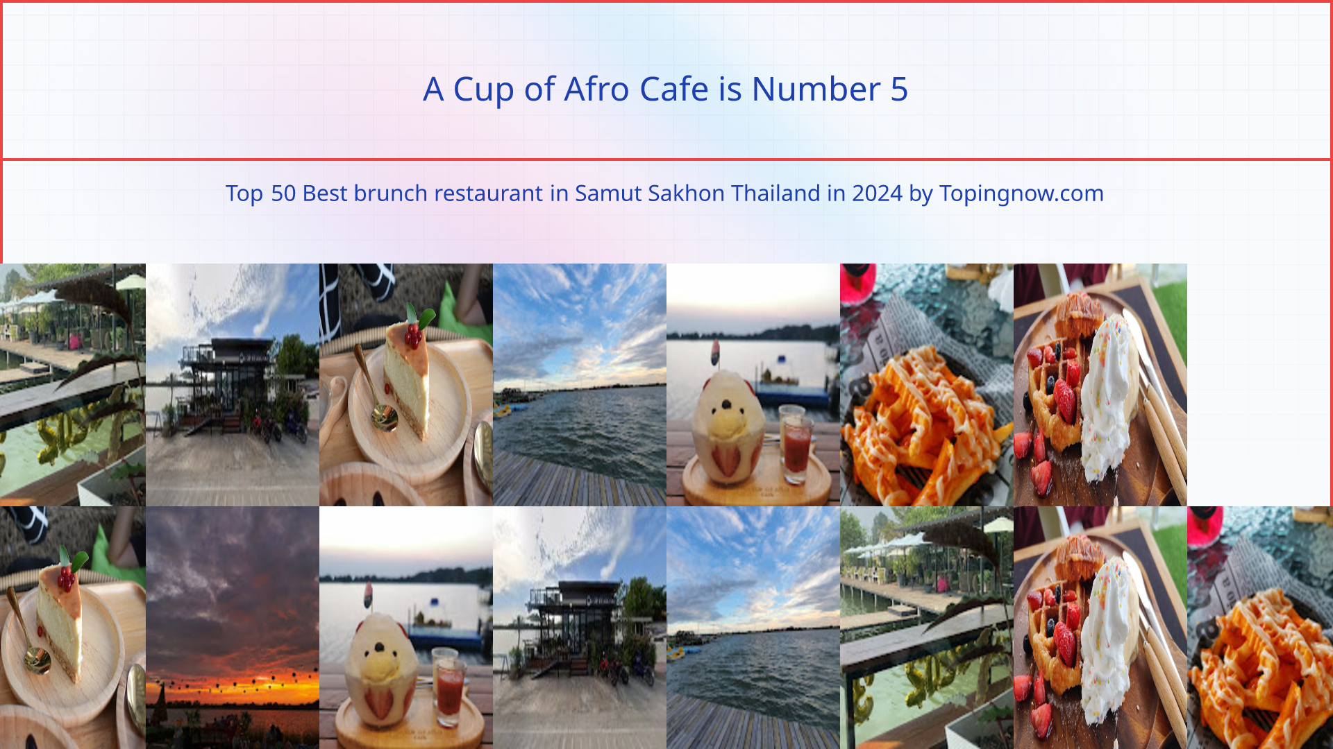 A Cup of Afro Cafe: Top 50 Best brunch restaurant in Samut Sakhon Thailand in 2024